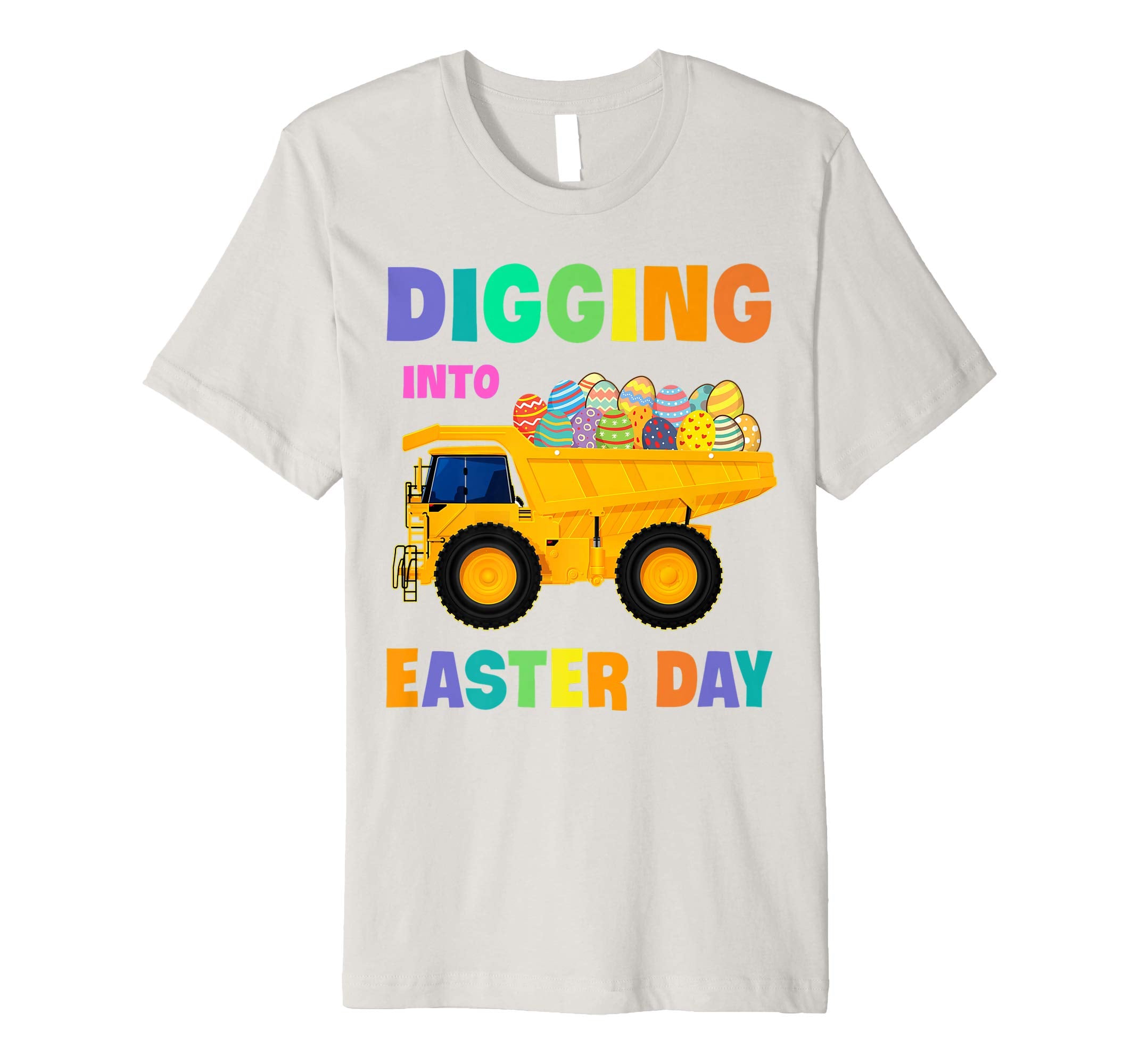 Digging Into Easter Day Egg Easter Dump Truck Lover Shirt