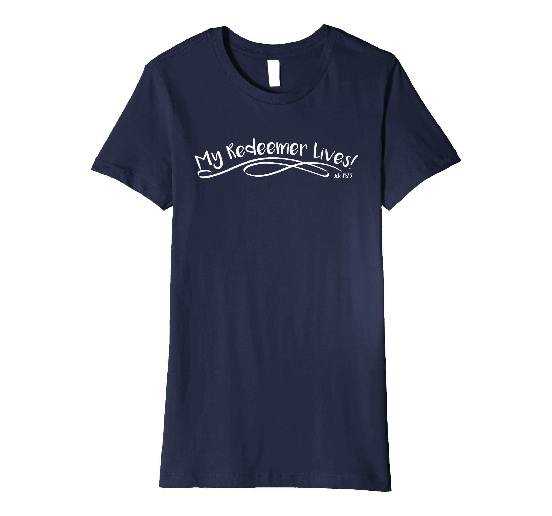 My Redeemer Lives Christian Easter Shirt