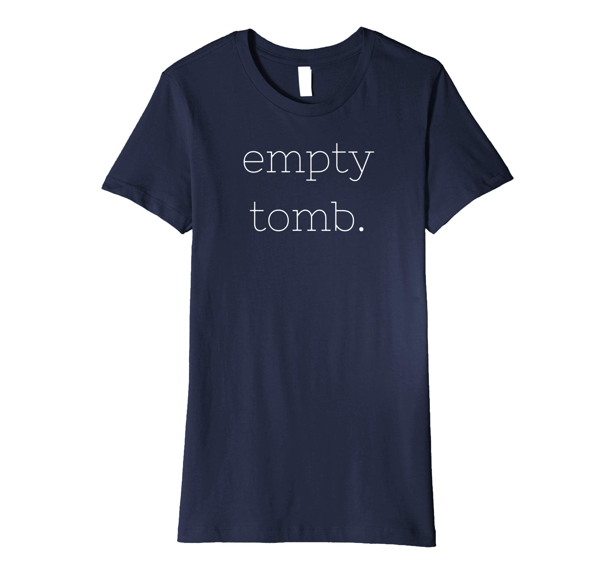 Empty Tomb Shirt Easter t-shirt Jesus Rose apparel