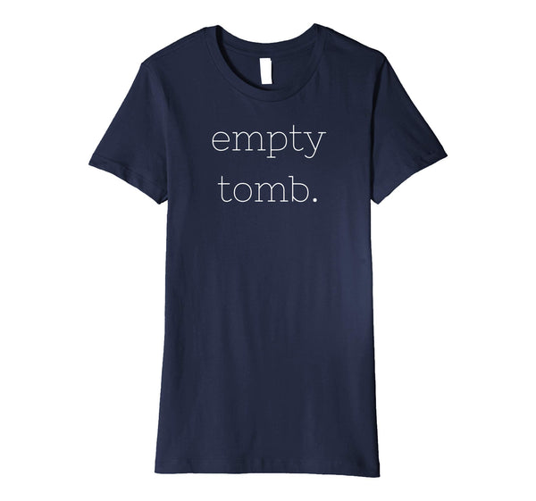 Empty Tomb Shirt Easter t-shirt Jesus Rose apparel