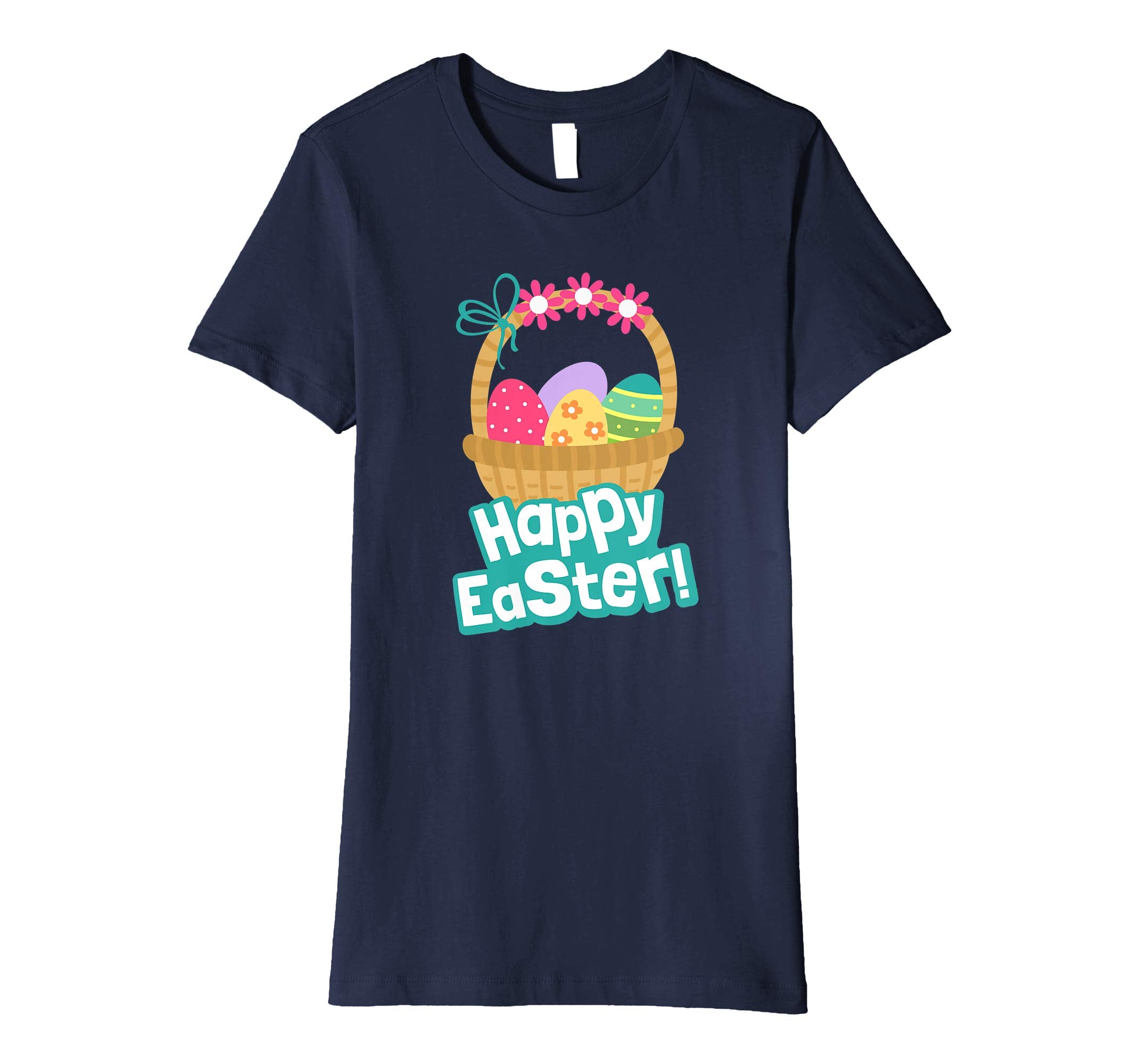 Happy Easter T Shirt A Basket Of Easter Eggs With Flowers