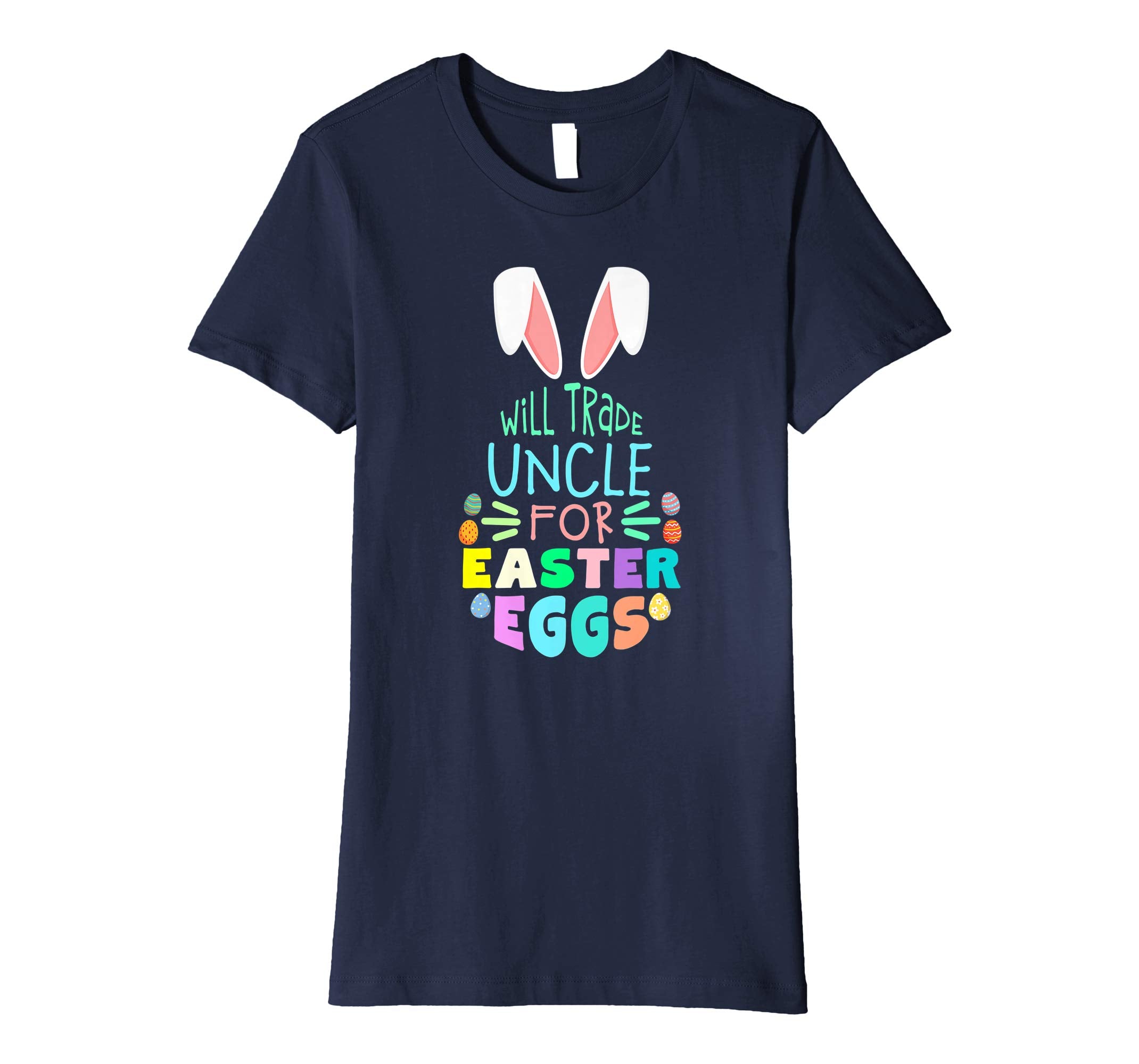 Will Trade Uncle For Eggs Happy Easter Boys Girls T Shirt