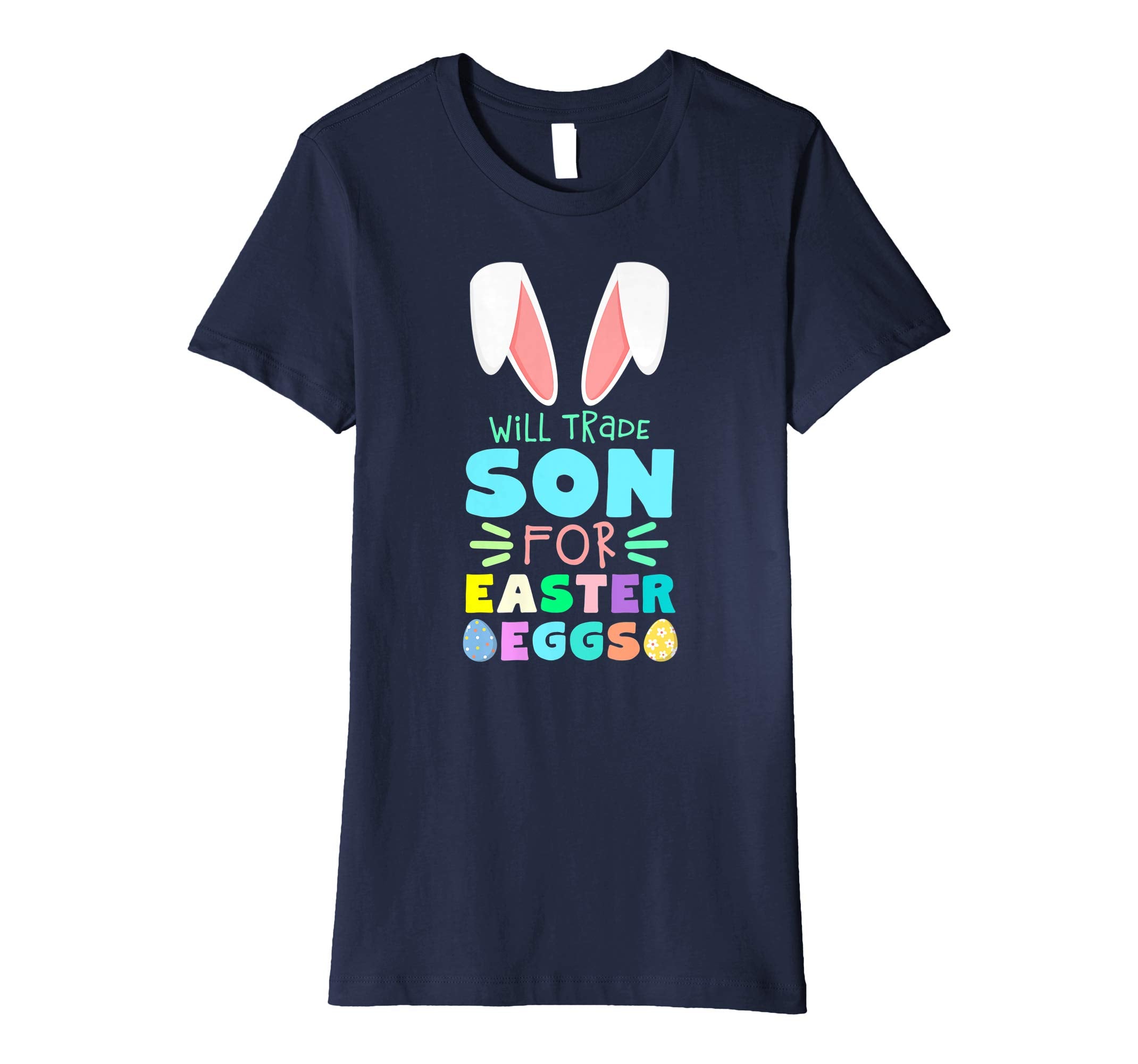 Will Trade Son For Eggs Happy Easter Kids Boys Girls T Shirt