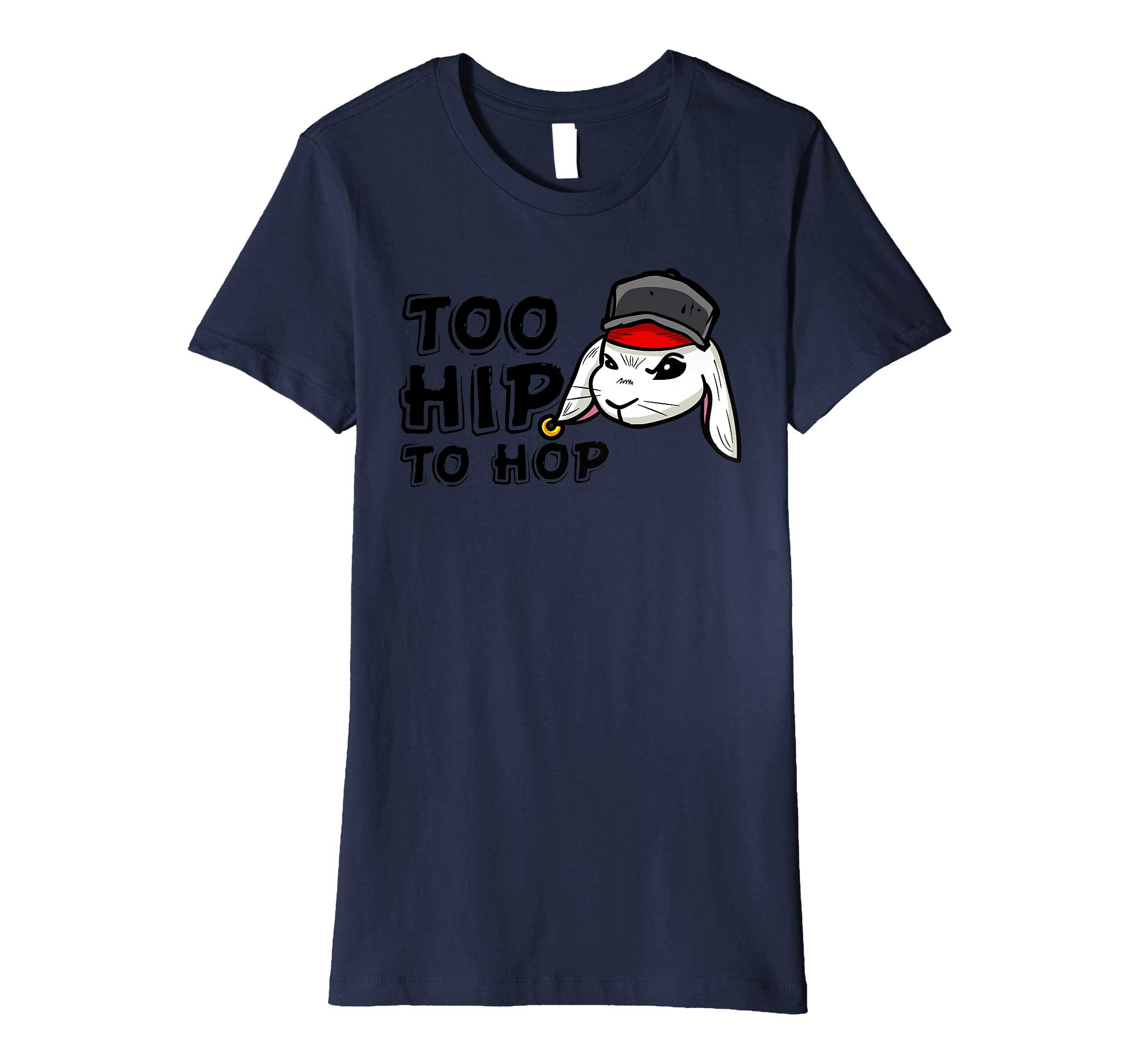 Too Hip To Hop Shirt | Funny Easter Bunny Dance Costume