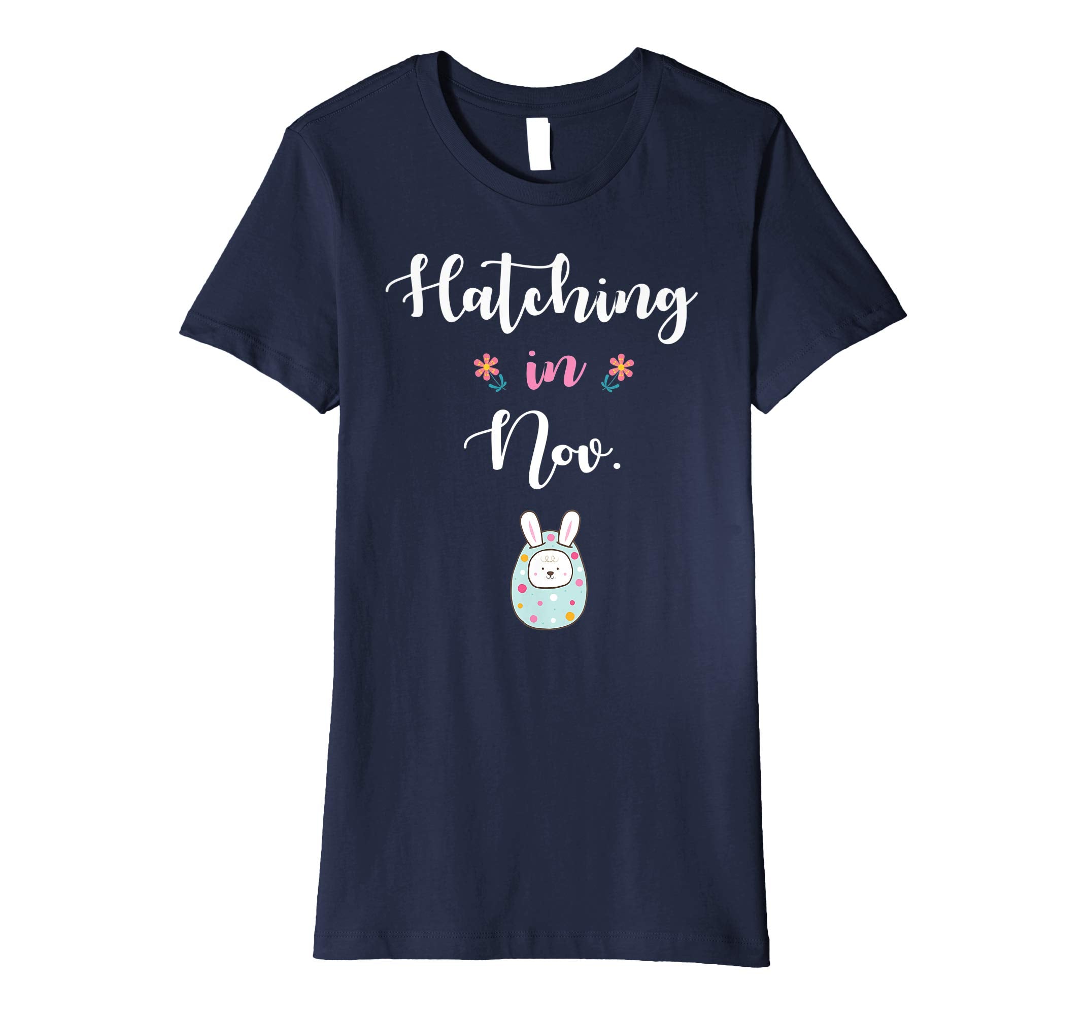 Pregnancy Kid Bunny In Easter Egg Hatching In November Shirt