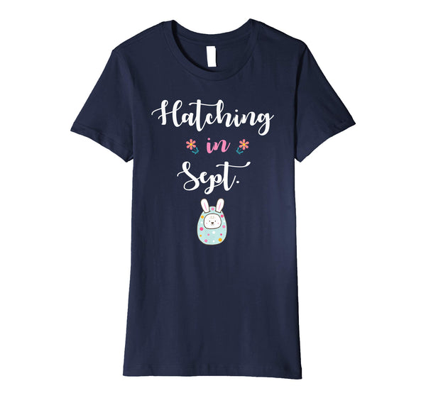 Pregnancy Bunny In Easter Egg Hatching In September Shirt