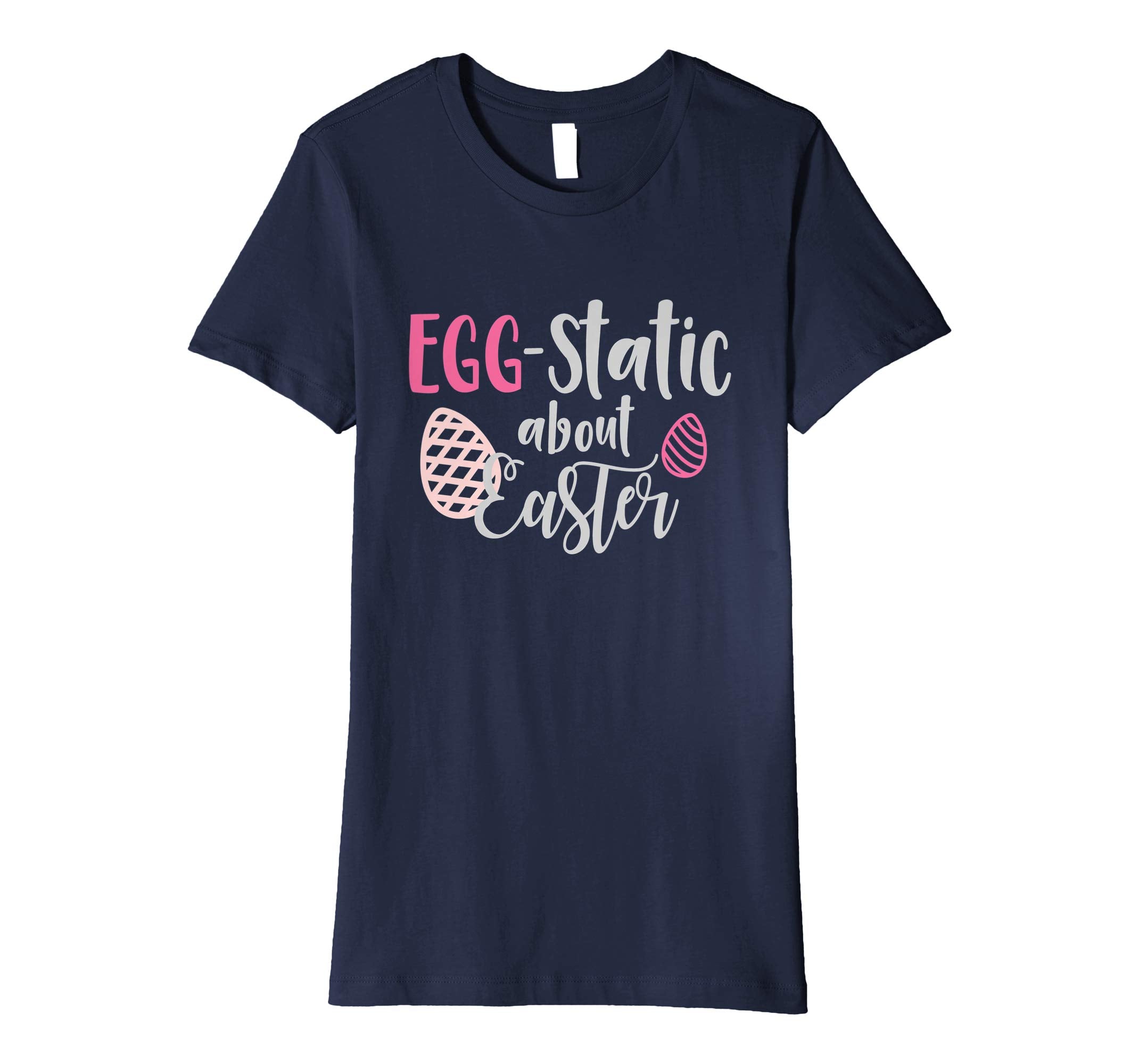 Egg-Static About Easter T-Shirt