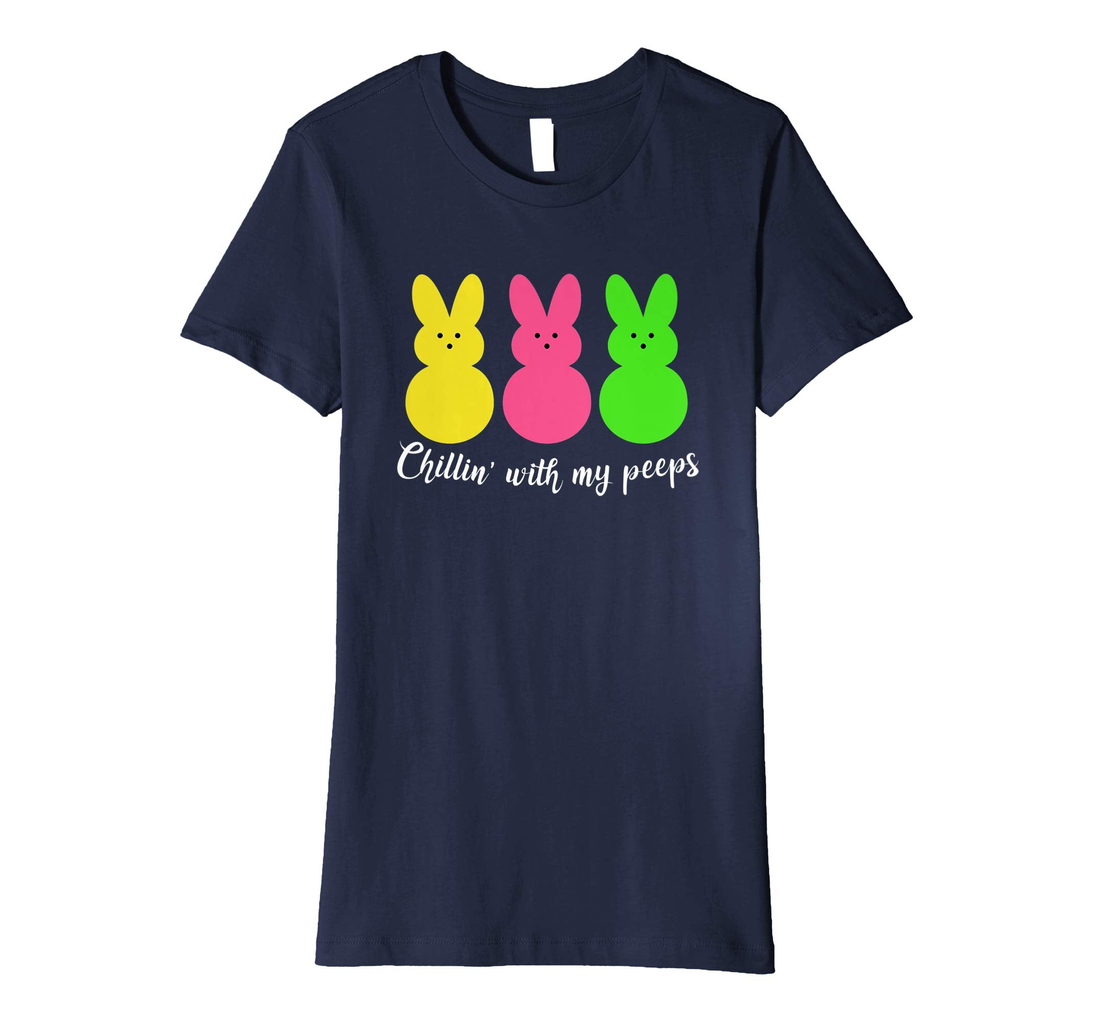 Chillin' With My Peeps Funny Easter T Shirt Men Women Kids