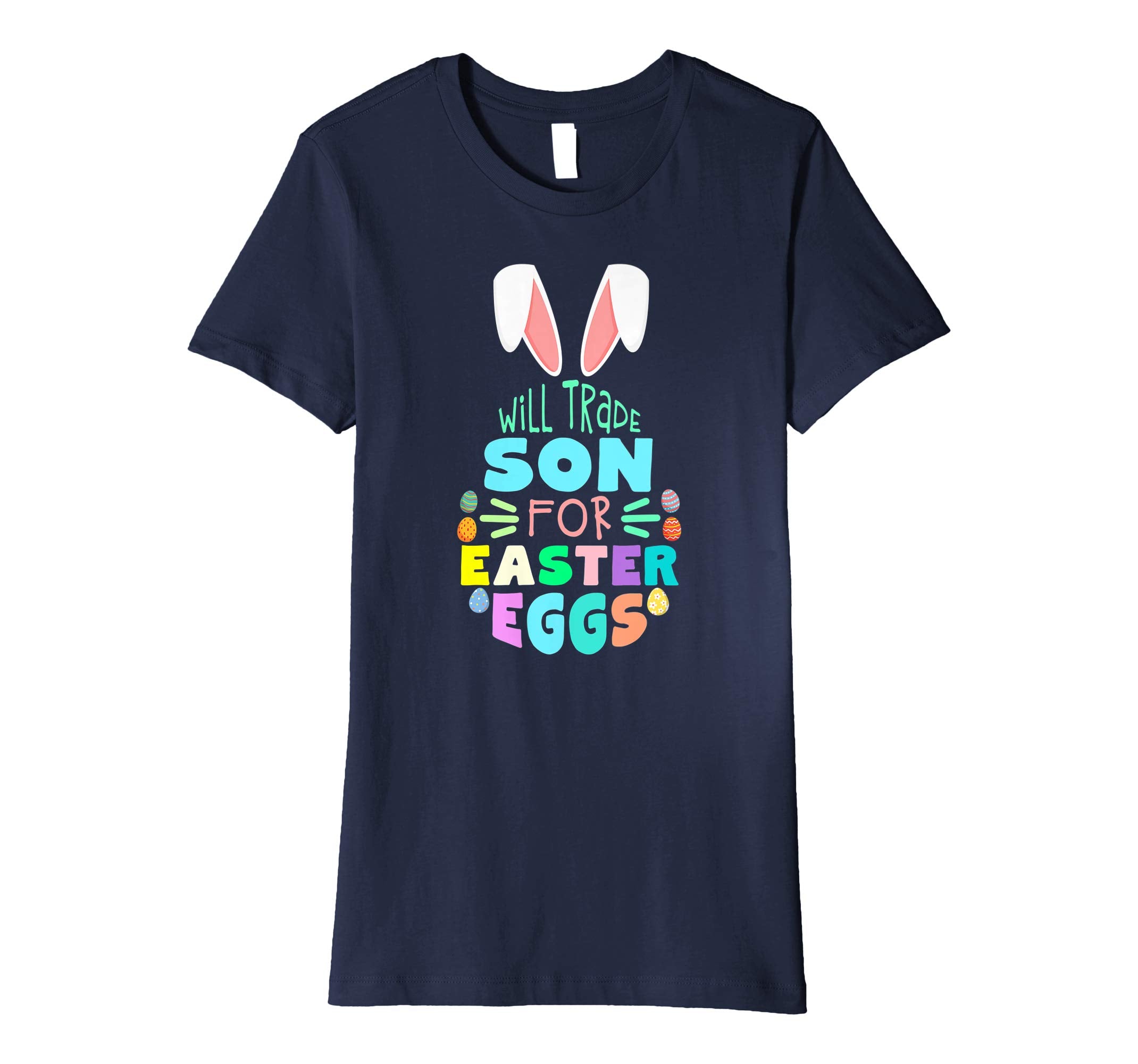 Will Trade Son For Eggs Happy Easter Kids Boys Girls T Shirt