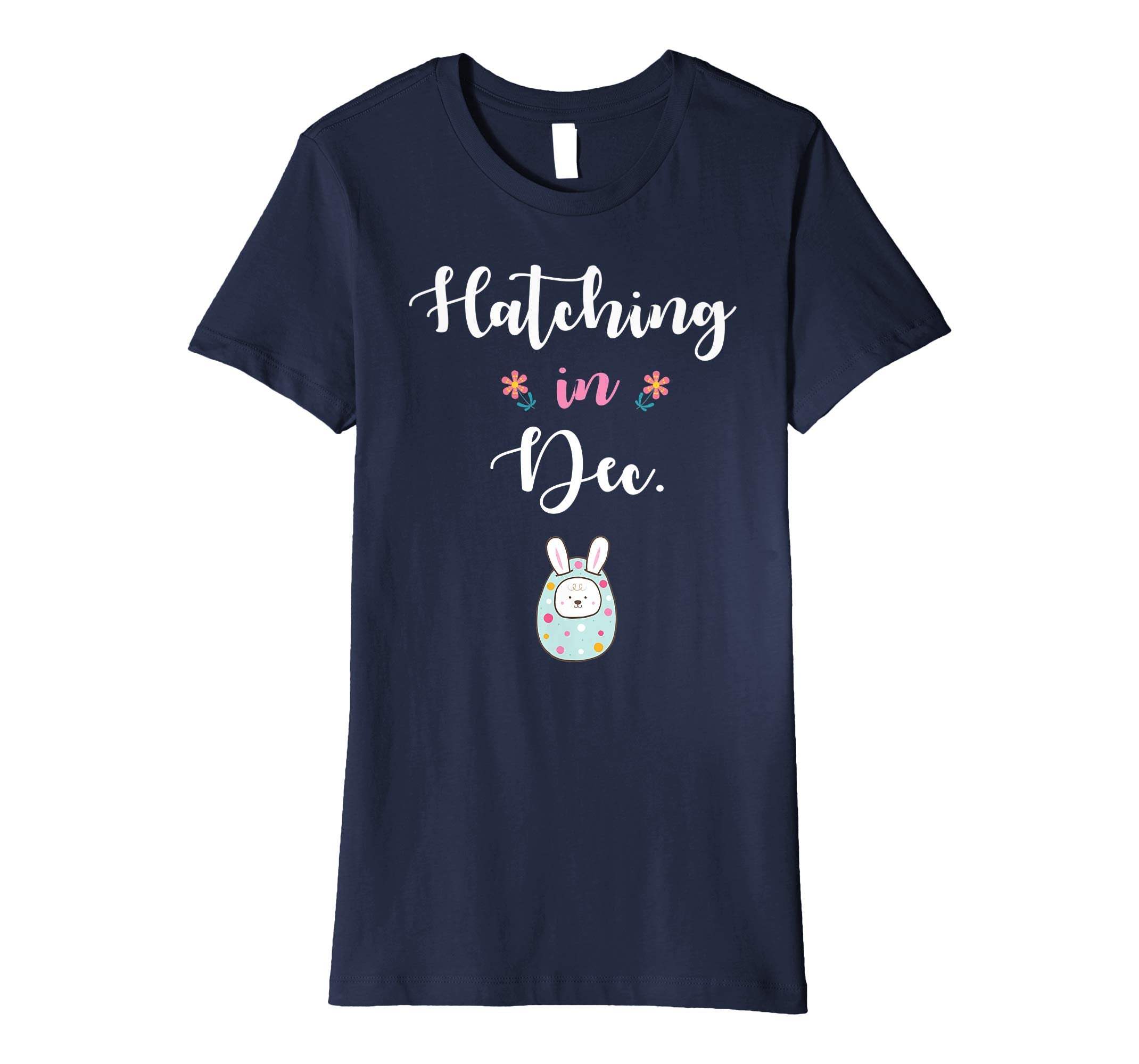 Pregnancy Kid Bunny In Easter Egg Hatching In December Shirt