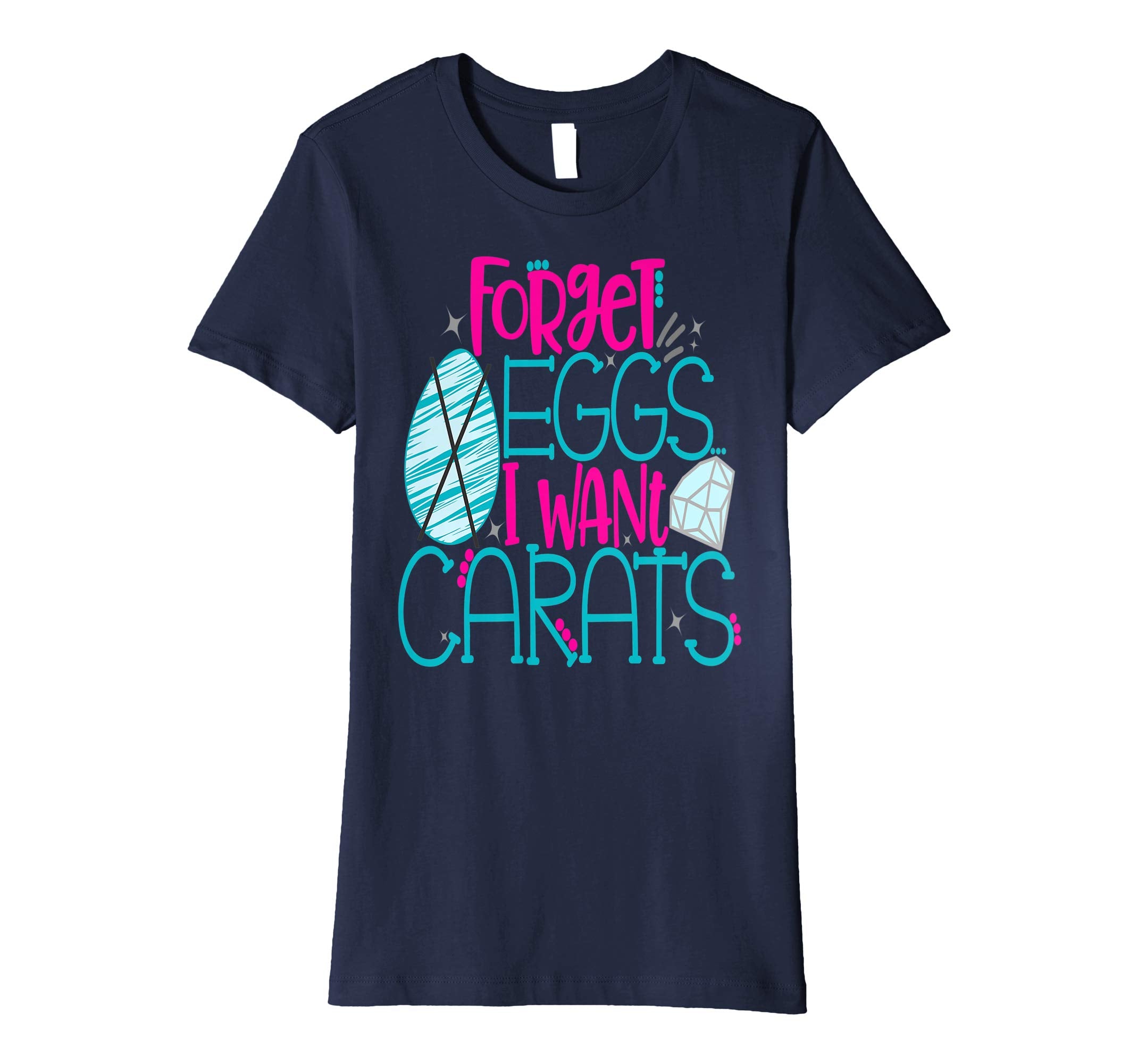 Bride Easter Shirt Forget Eggs Want Carats Engaged Diamond