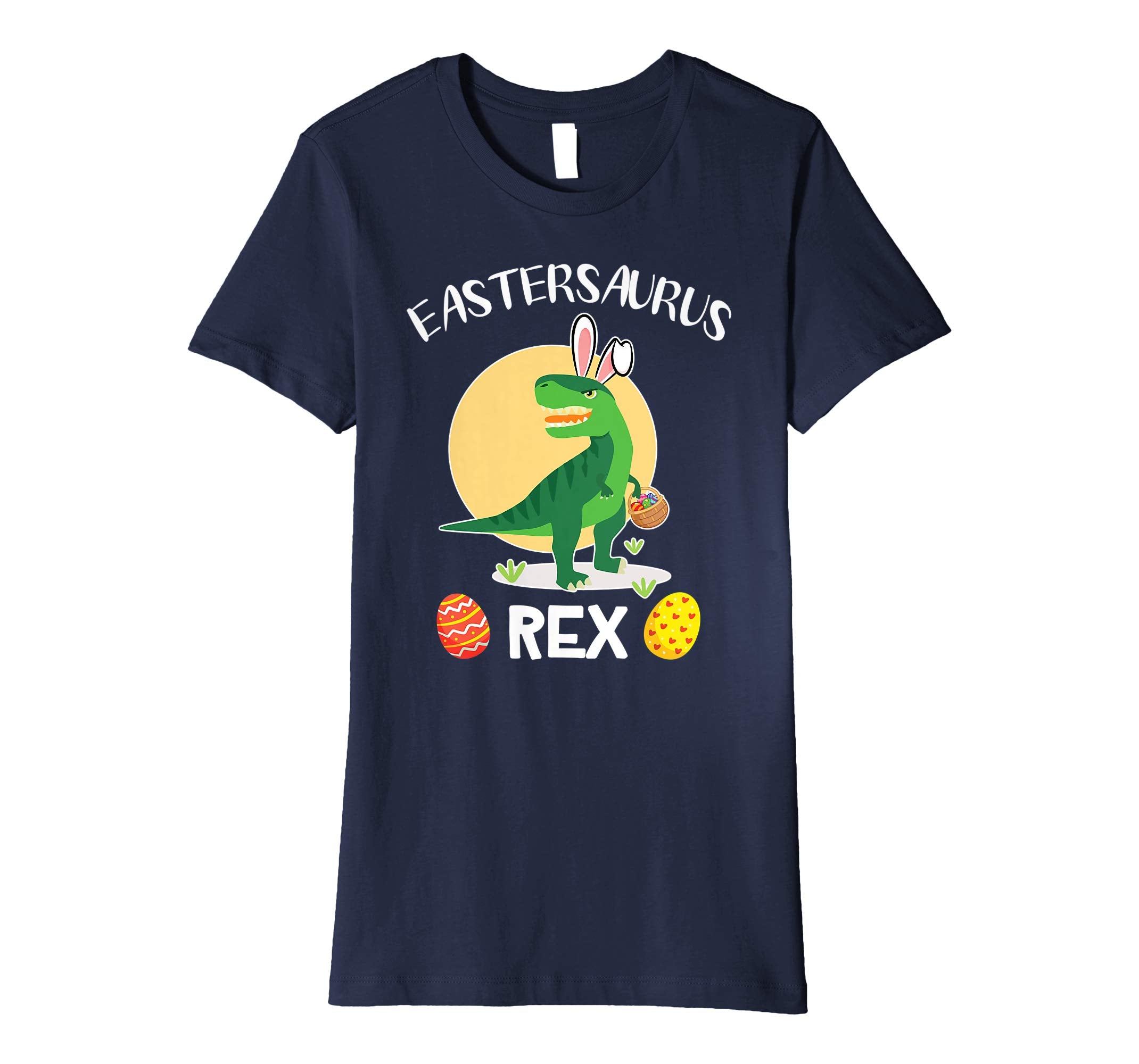 Dinosaur T-rex Bunny Easter Eggs Eastersaurus Rex Shirt