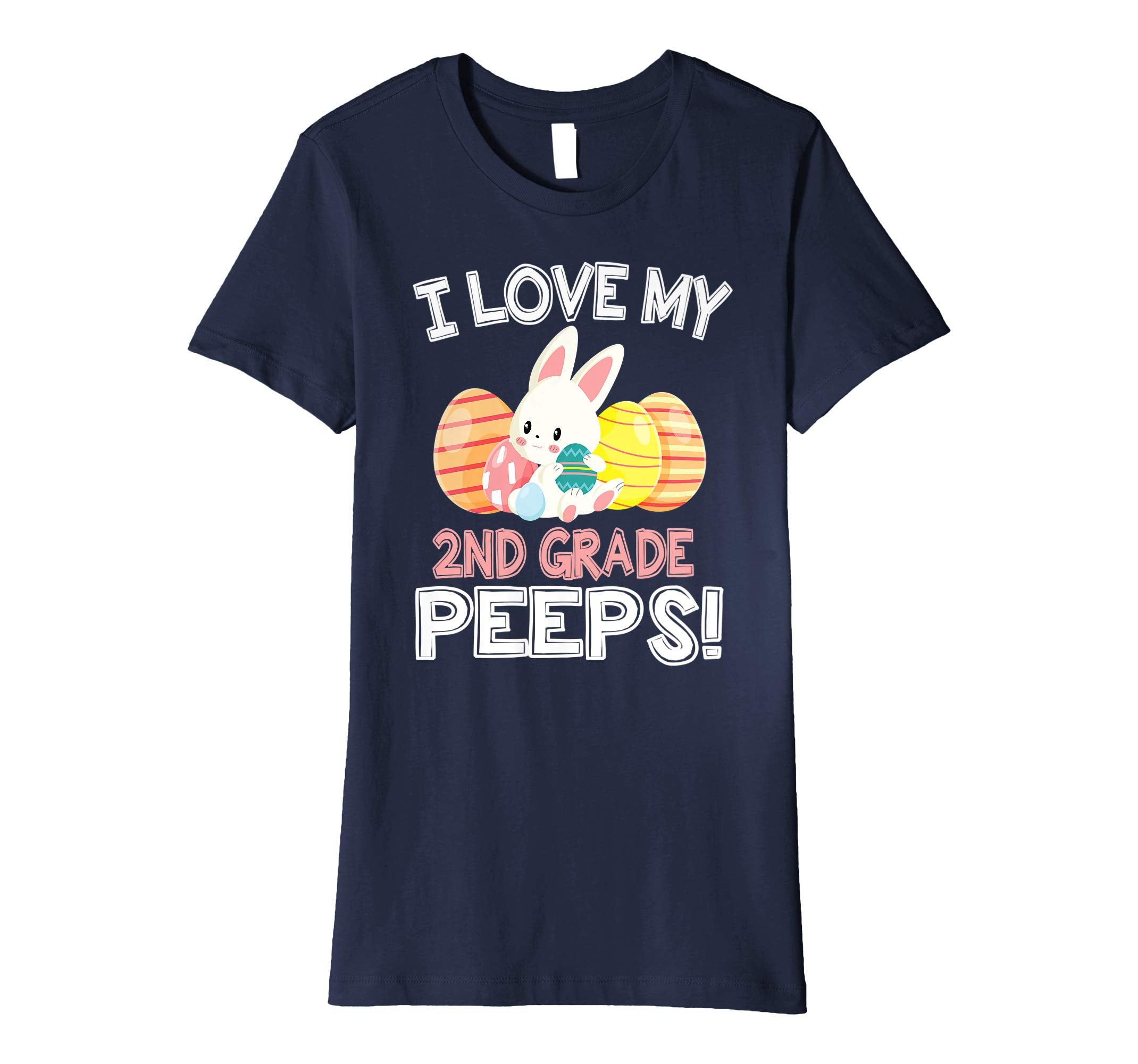 Rabbit &amp; Easter Eggs I Love My 2ND Grade Peeps Teacher Shirt