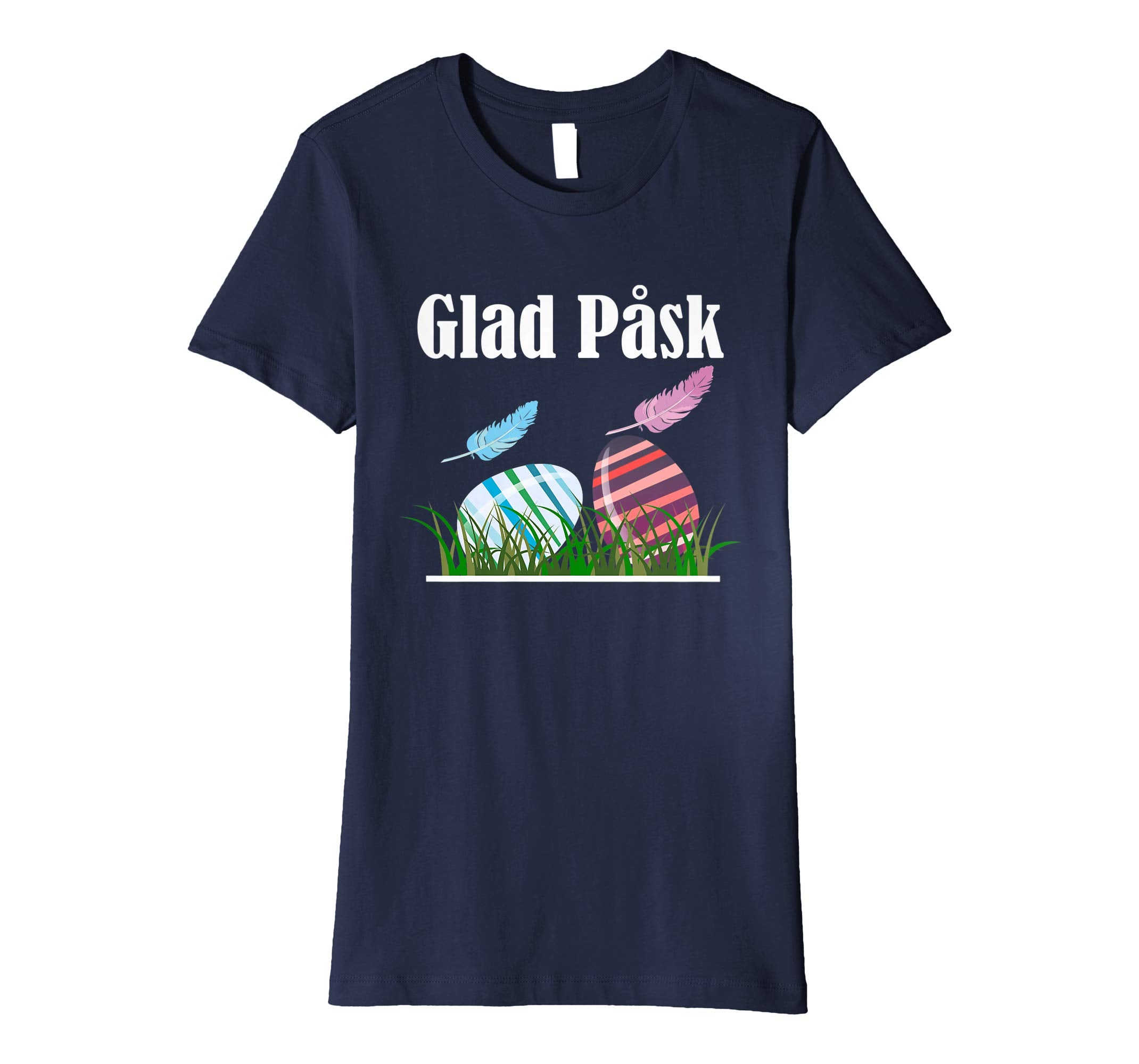 Glad Pask Happy Easter - Swedish Easter Shirt