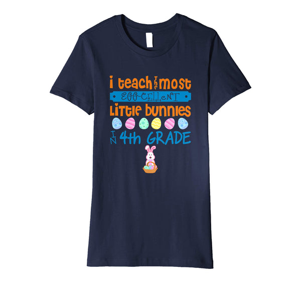 Easter Egg Shirt - 4th Grade Teachers Bunny Gift