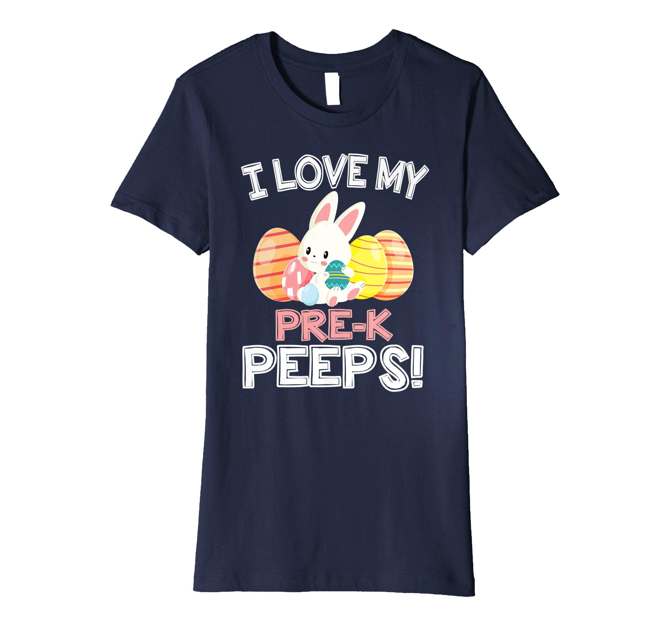 Rabbit &amp; Easter Eggs I Love My Pre-k Peeps Teacher Shirt
