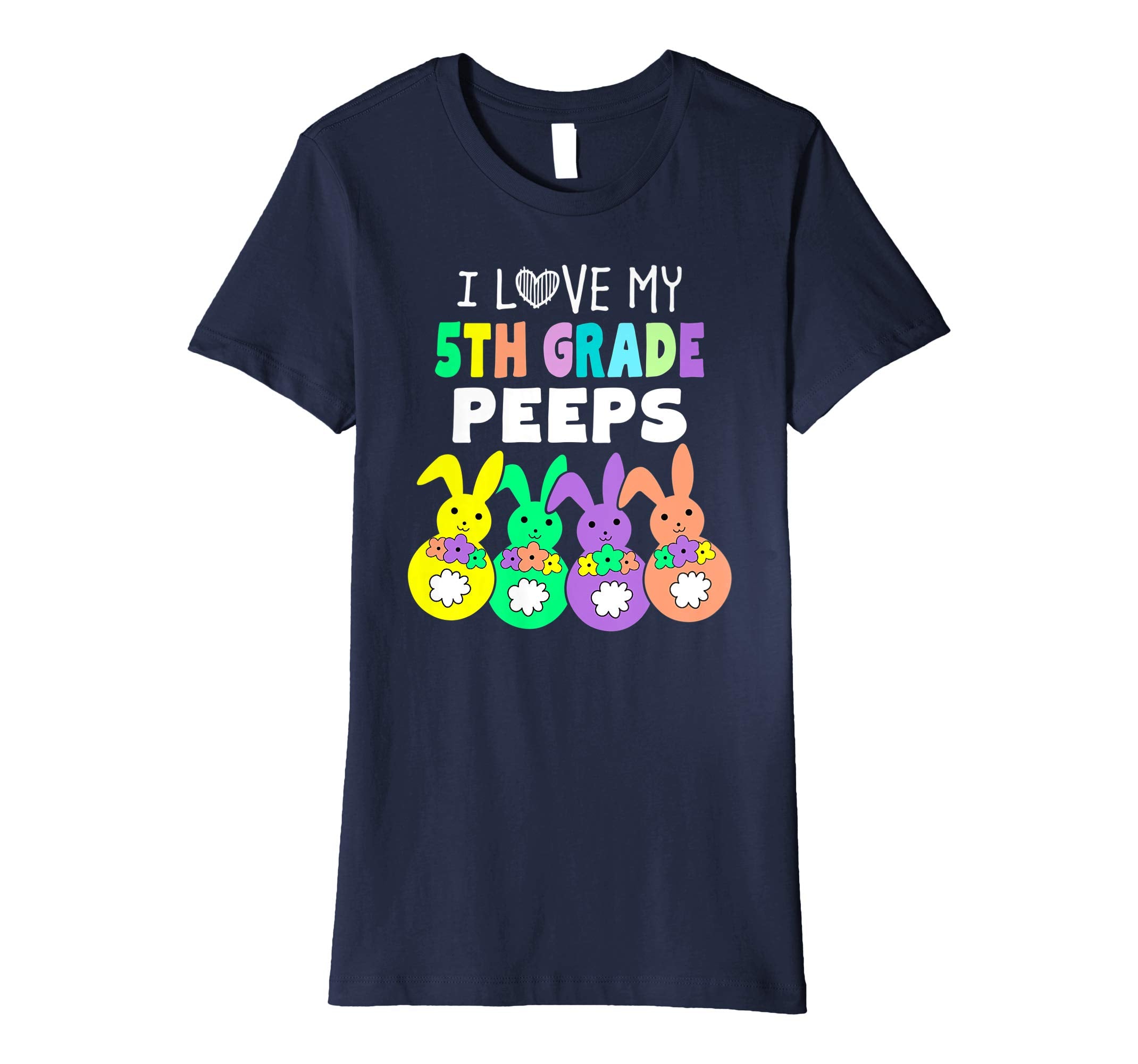 I Love My Fifth 5th Grade Peeps Happy Easter Teacher T Shirt