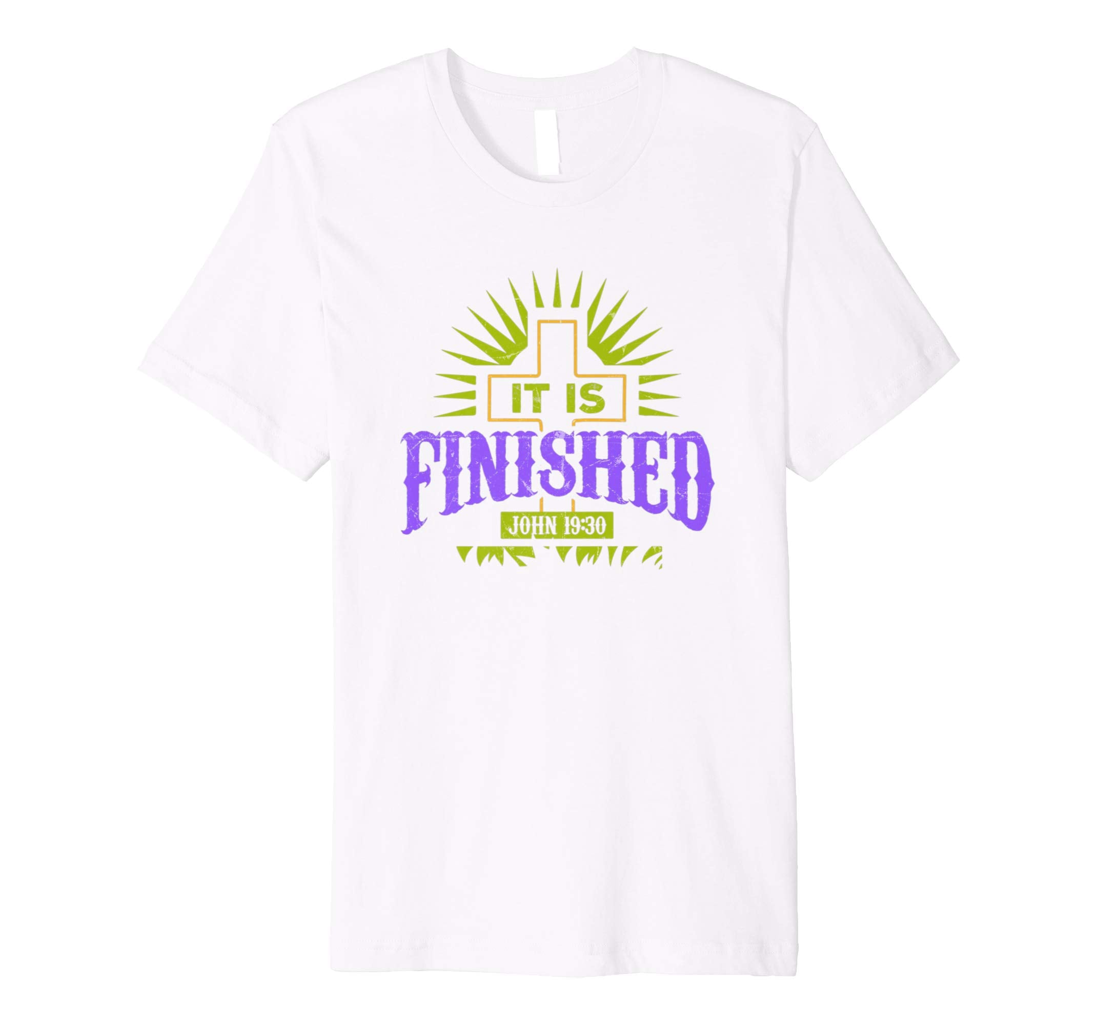 It Is Finished Jesus Easter Resurrection Premium T-Shirt