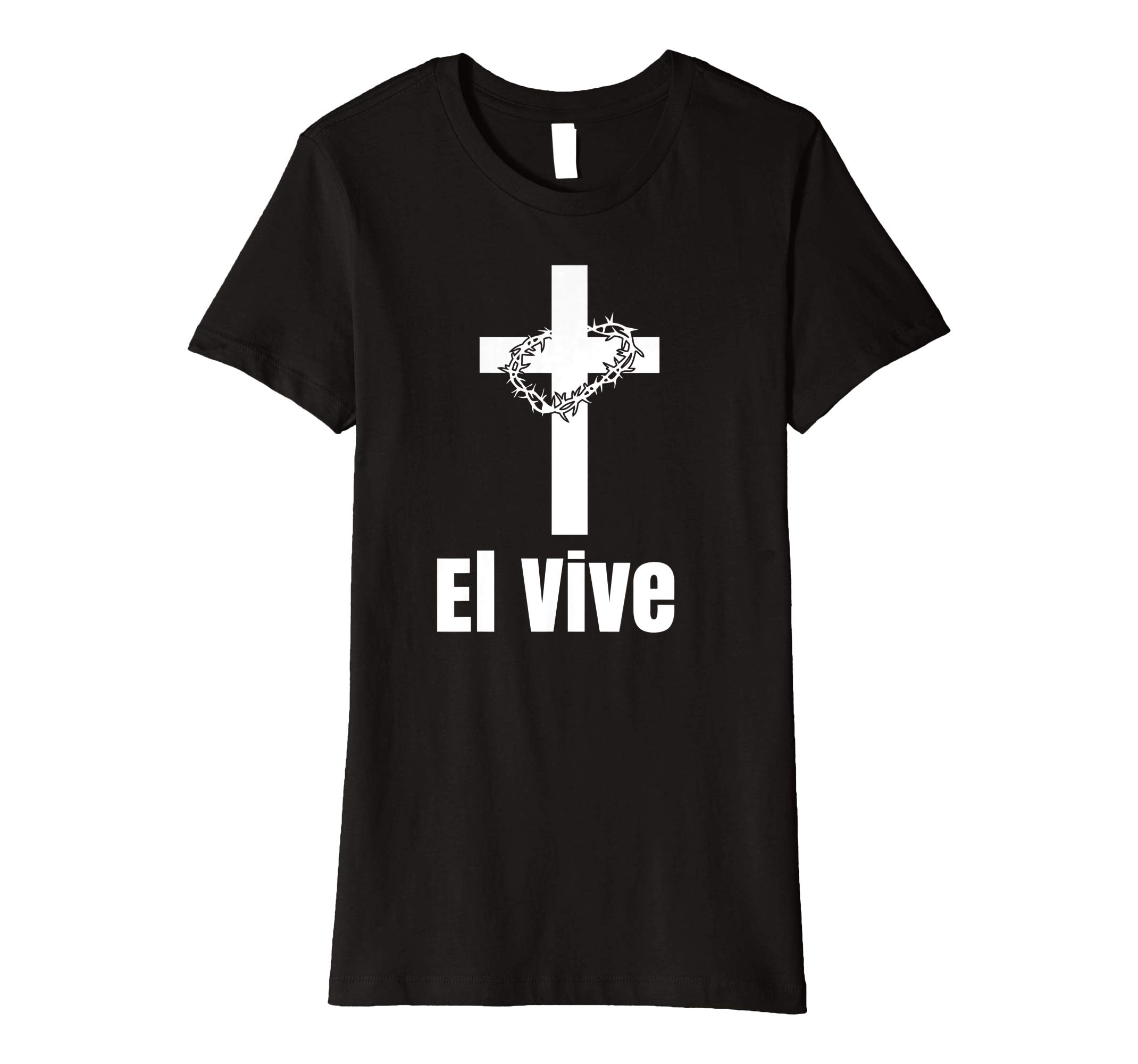 El Vive He Lives Easter Religious Christian Jesus T Shirt