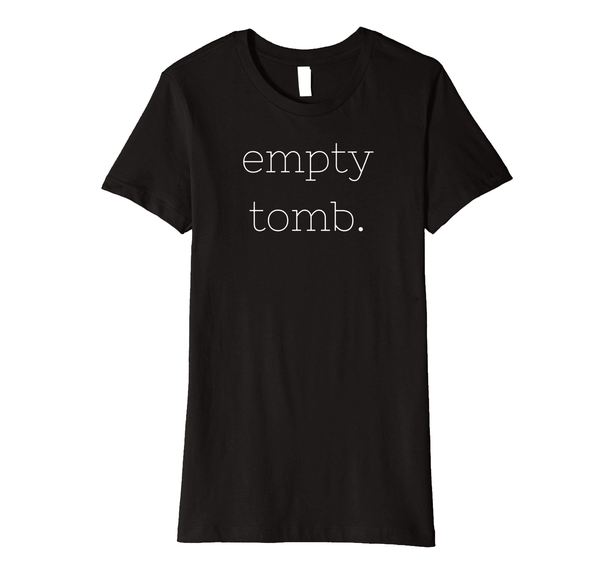 Empty Tomb Shirt Easter t-shirt Jesus Rose apparel