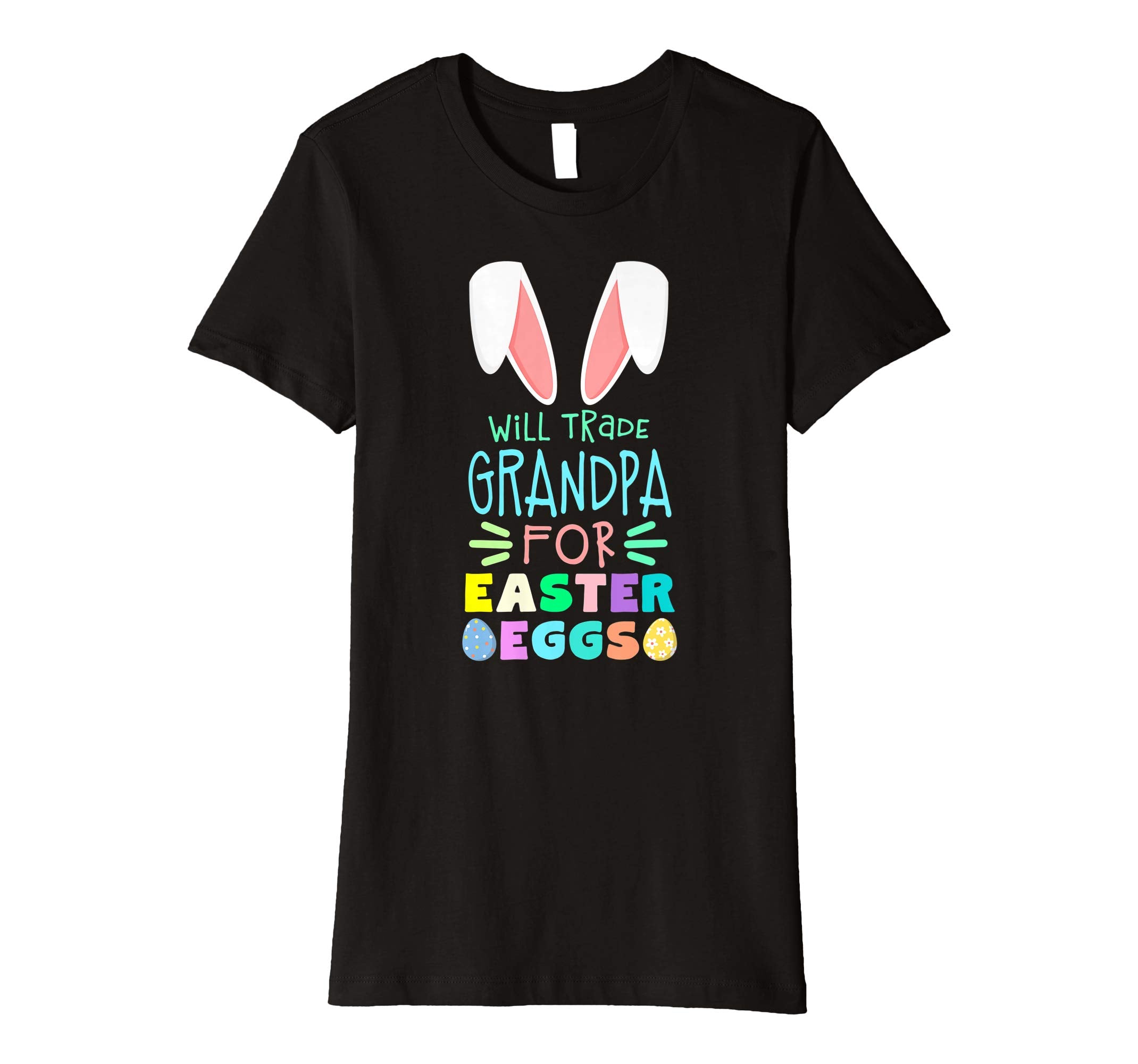Will Trade Grandpa For Eggs Happy Easter Boys Girls T Shirt