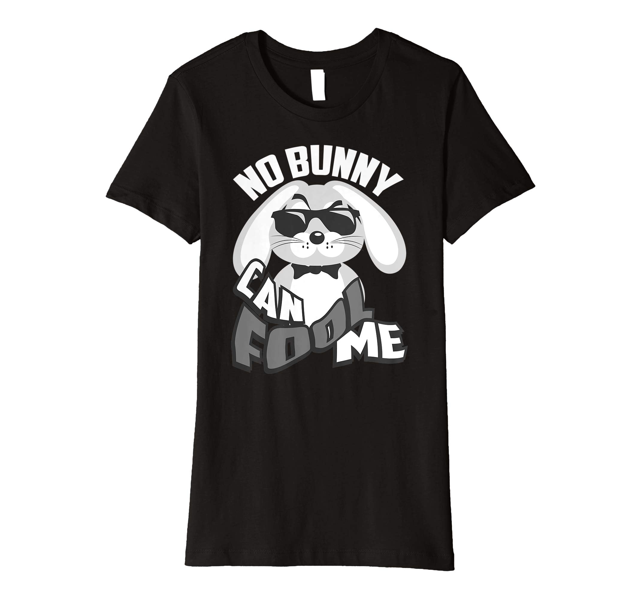 No Bunny Can Fool Me Happy Easter Shirt - Cute T-Shirt Gift