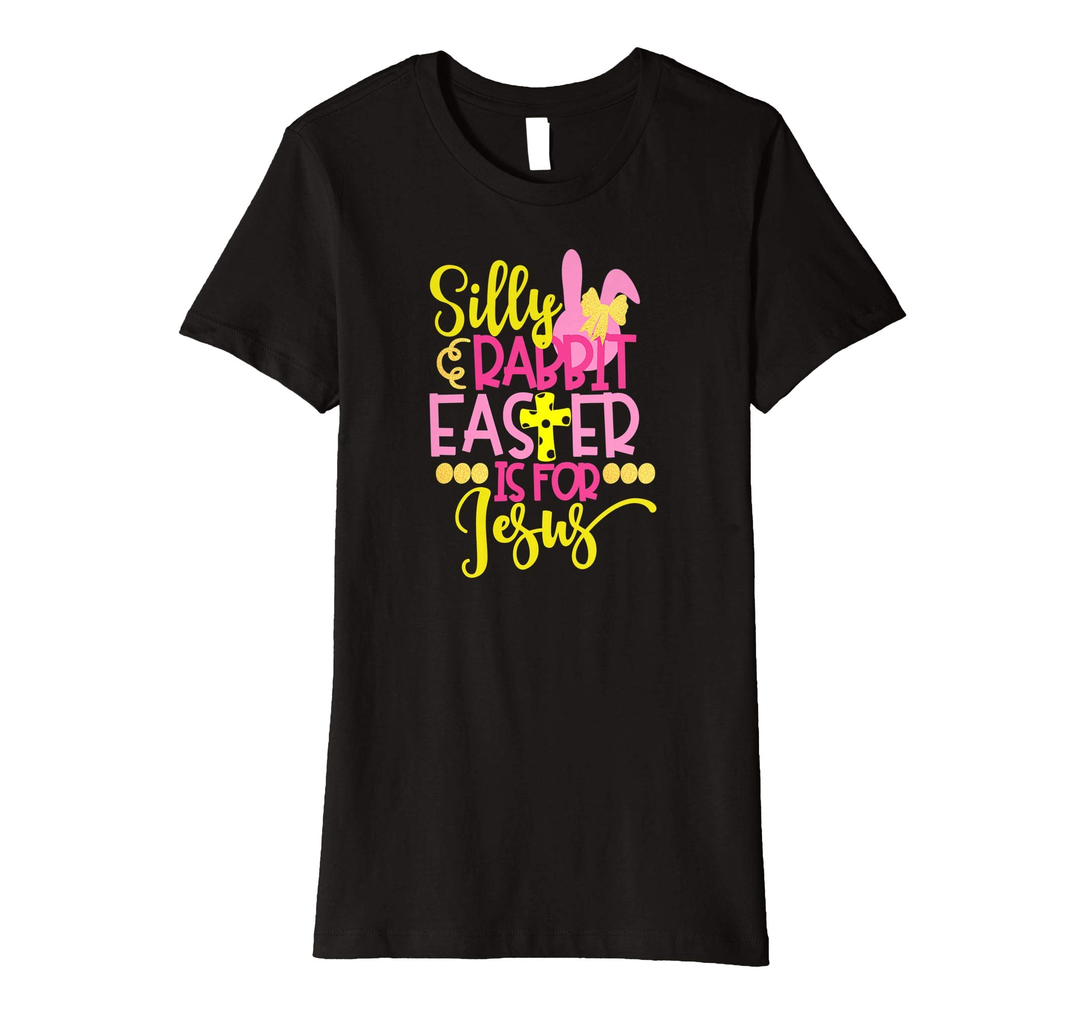 Silly Rabbit Easter Is For Jesus Christian Easter T Shirt