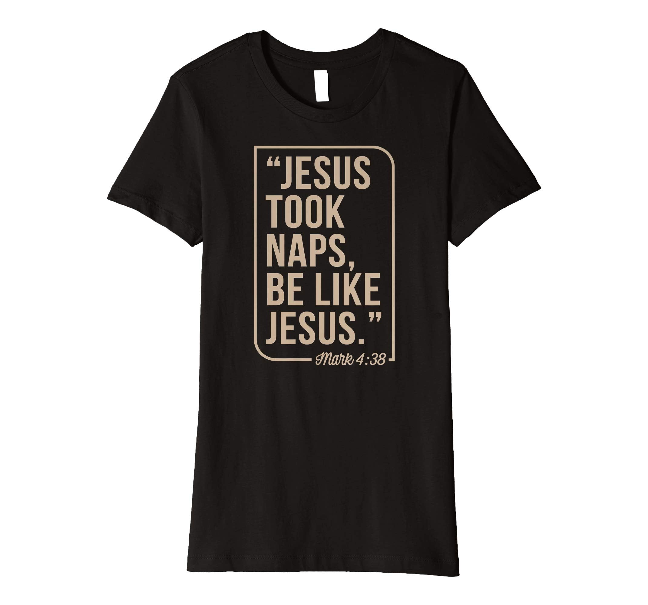 Jesus Took Naps Be Like Jesus Christian Easter Gift T-Shirt