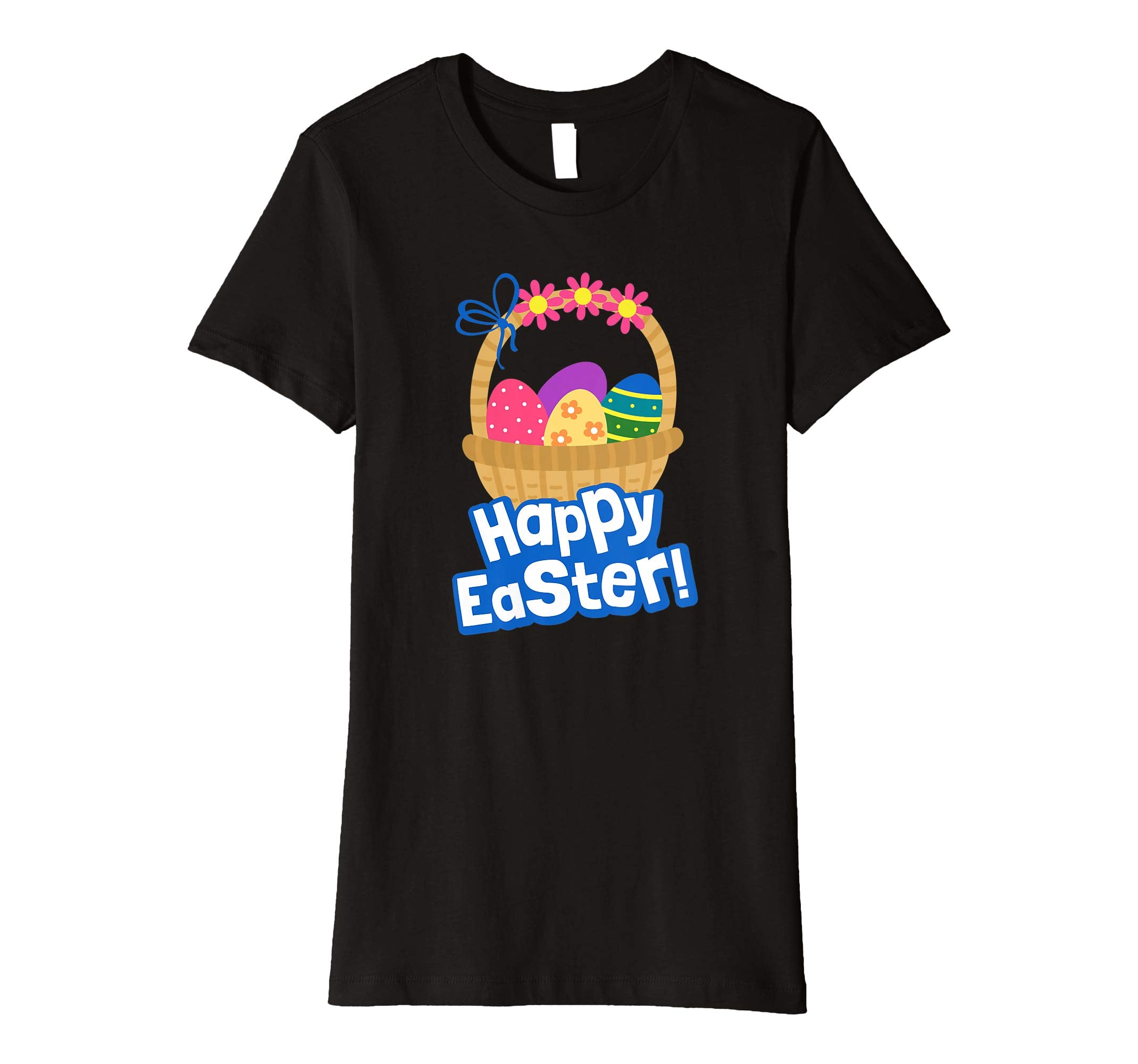 Happy Easter T Shirt A Basket Of Easter Eggs With Flowers