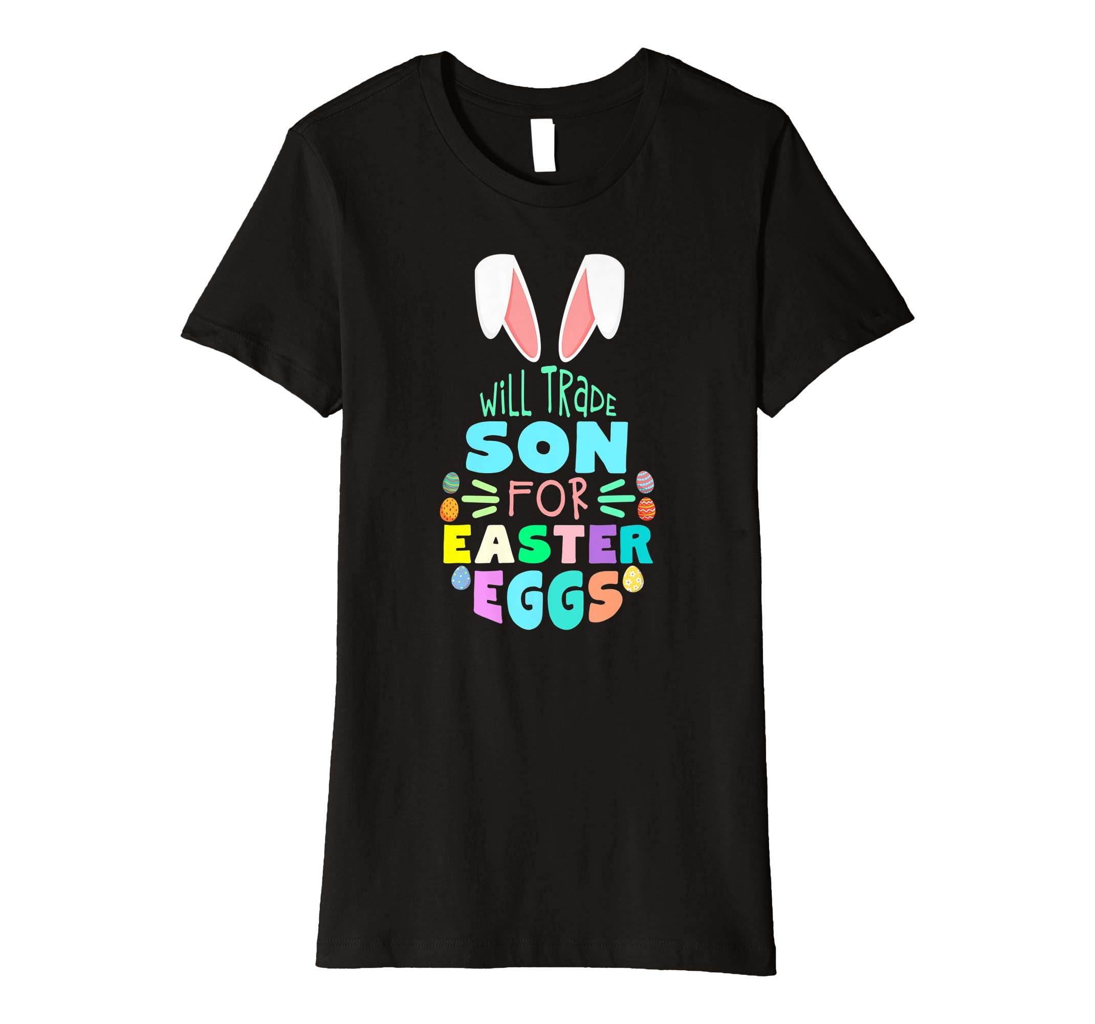 Will Trade Son For Eggs Happy Easter Kids Boys Girls T Shirt