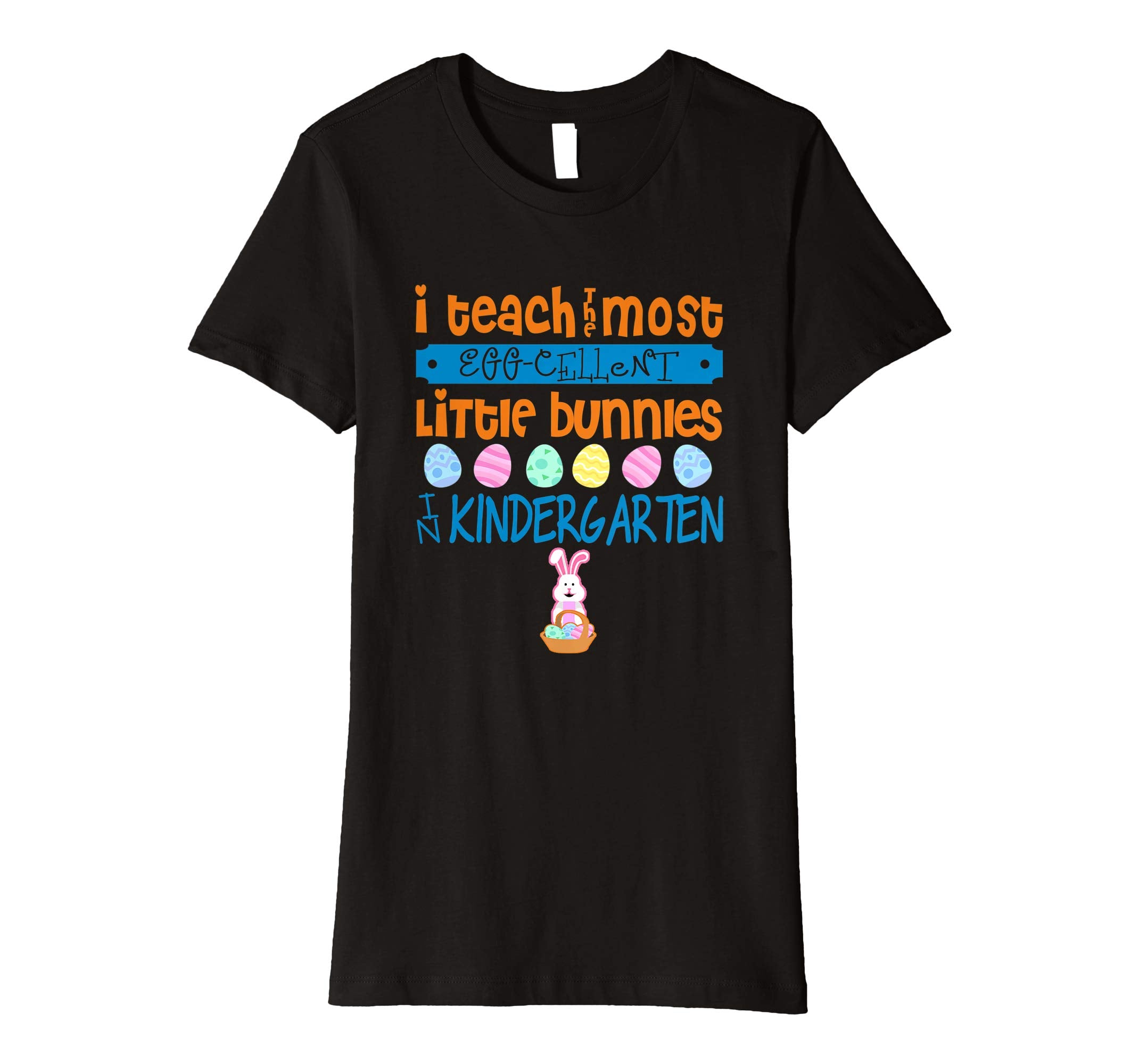 Easter Egg Shirt - Kindergarten Teachers Bunny Gift