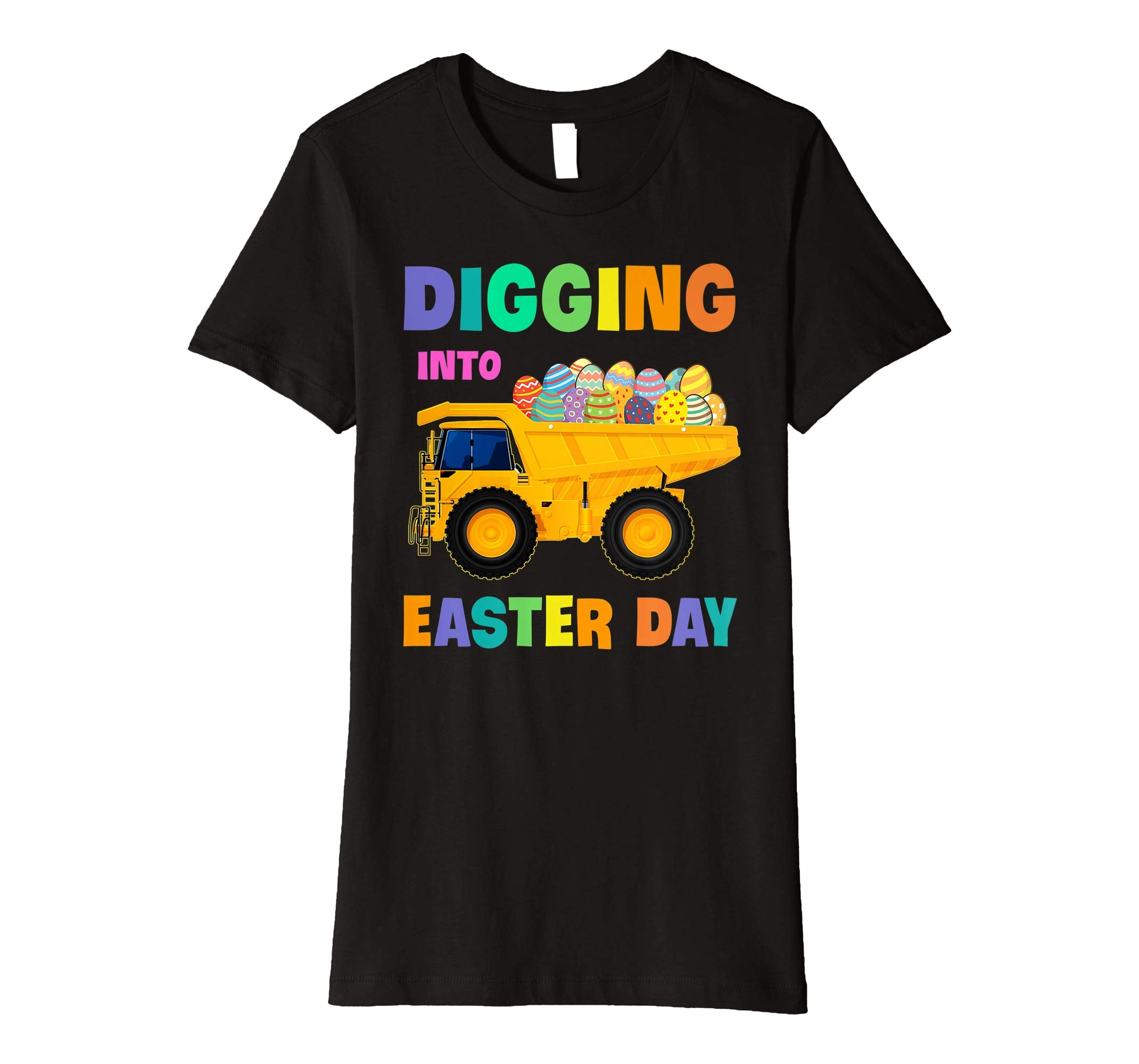 Digging Into Easter Day Egg Easter Dump Truck Lover Shirt