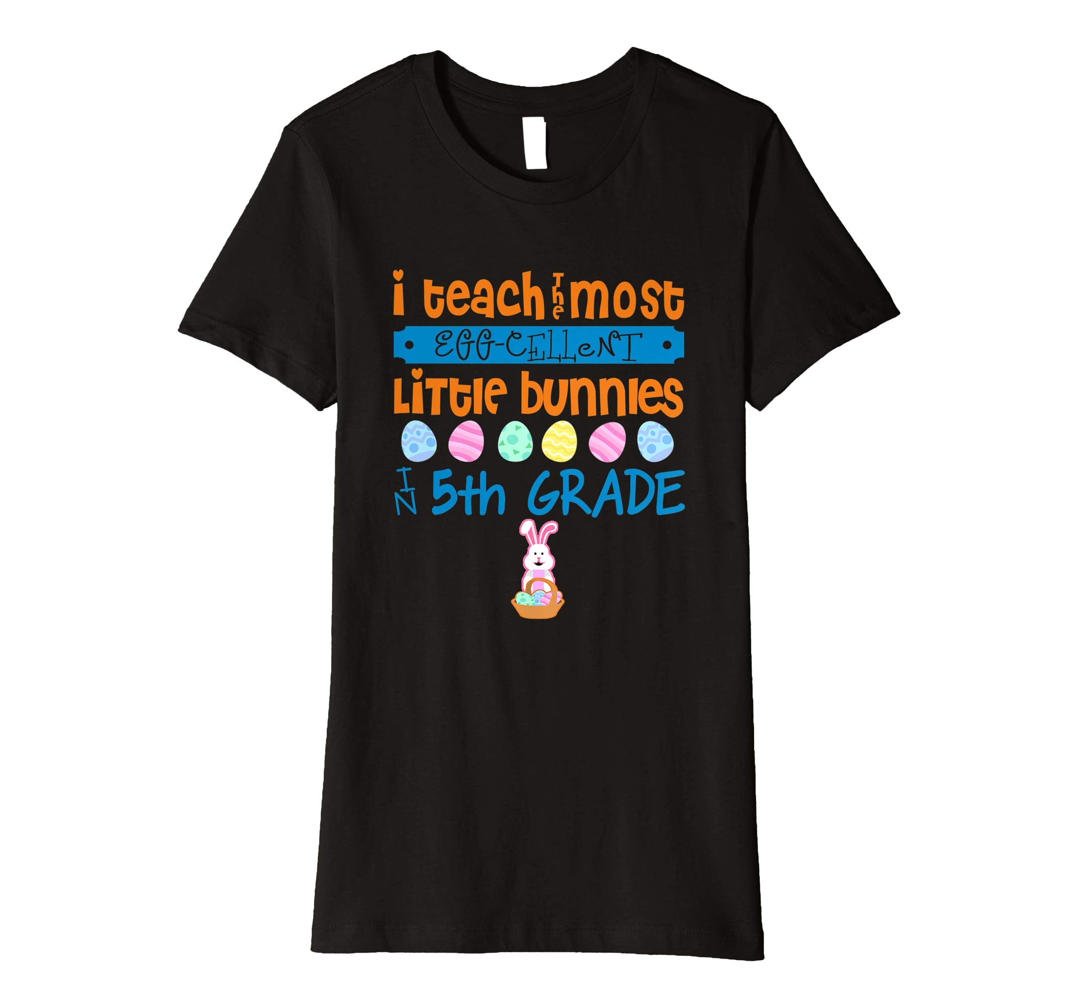Easter Egg Shirt - 5th Grade Teachers Bunny Gift