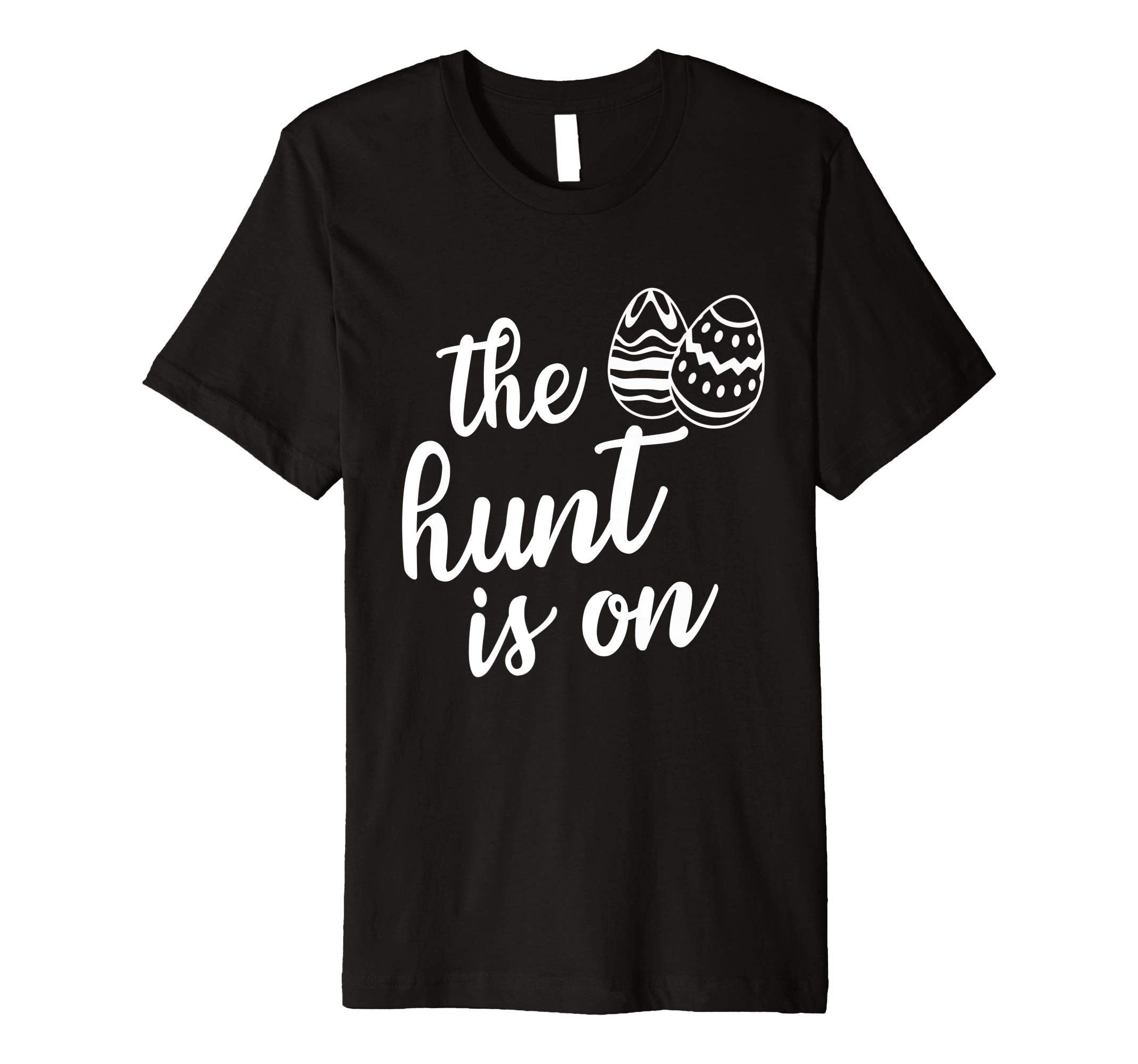 Easter day 2019 t-shirt the hunt is on