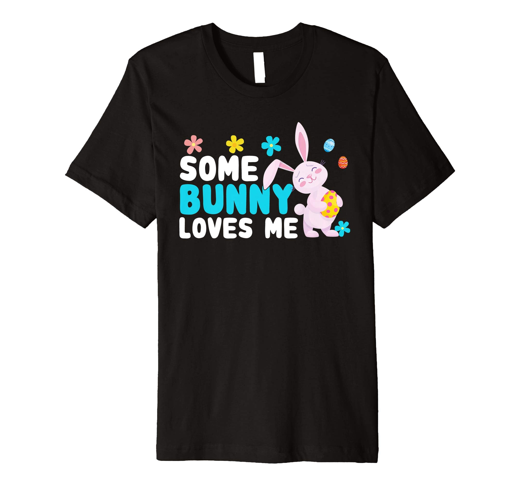 Easter T-Shirt Some Bunny Loves Me Cute Pun Rabbit