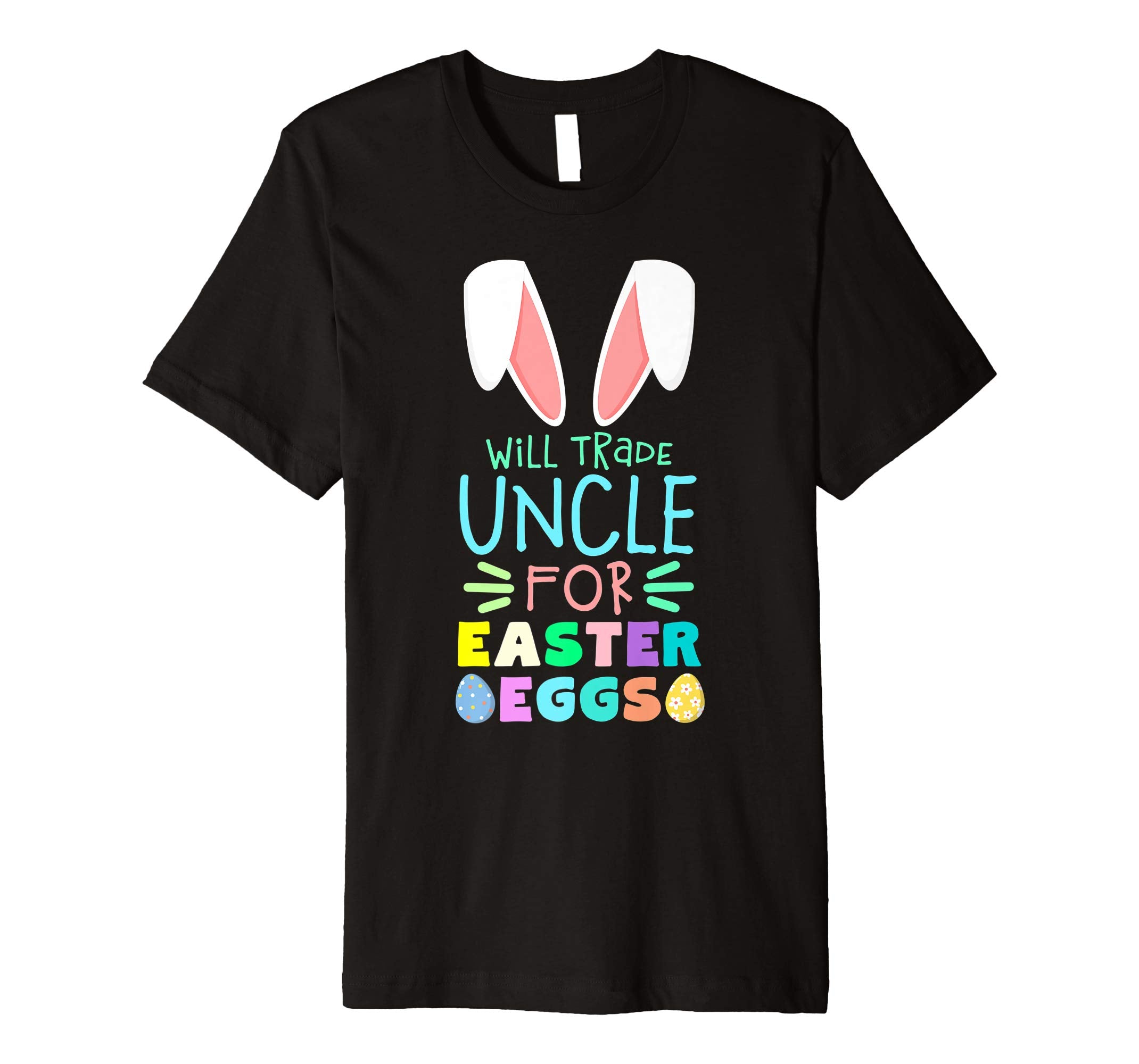 Will Trade Uncle For Eggs Happy Easter Boys Girls T Shirt
