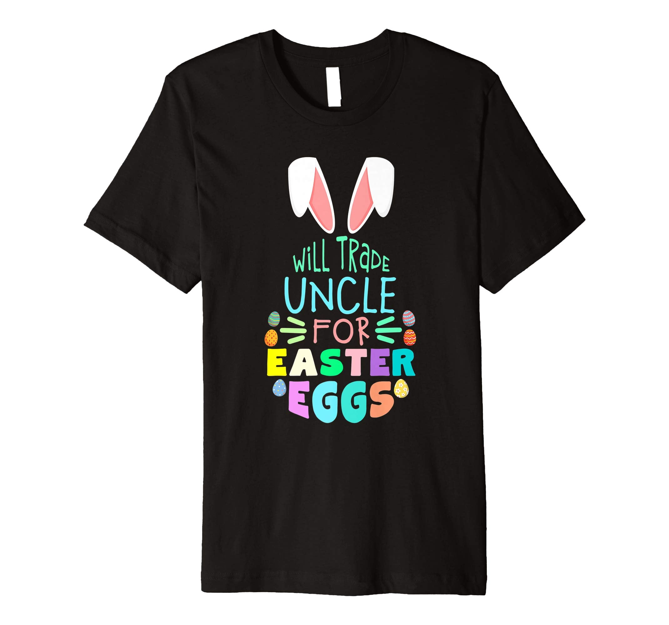 Will Trade Uncle For Eggs Happy Easter Boys Girls T Shirt