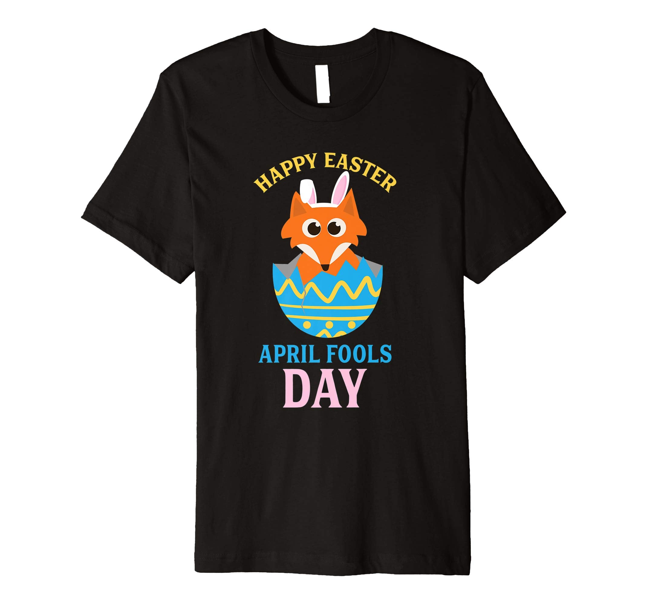 Happy Easter April Fool's Day Shirt - Cool Paschal Tee Gift