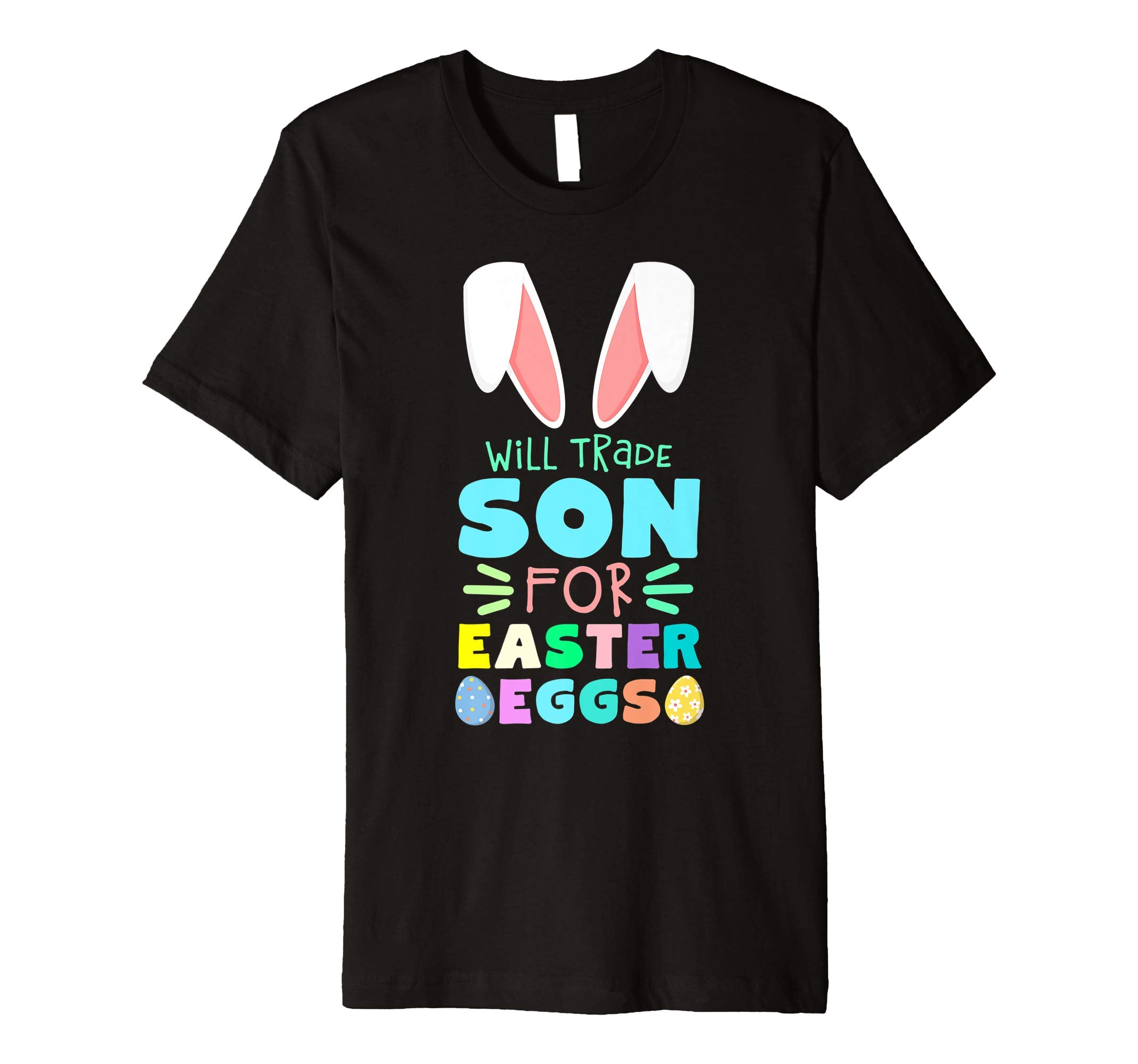 Will Trade Son For Eggs Happy Easter Kids Boys Girls T Shirt