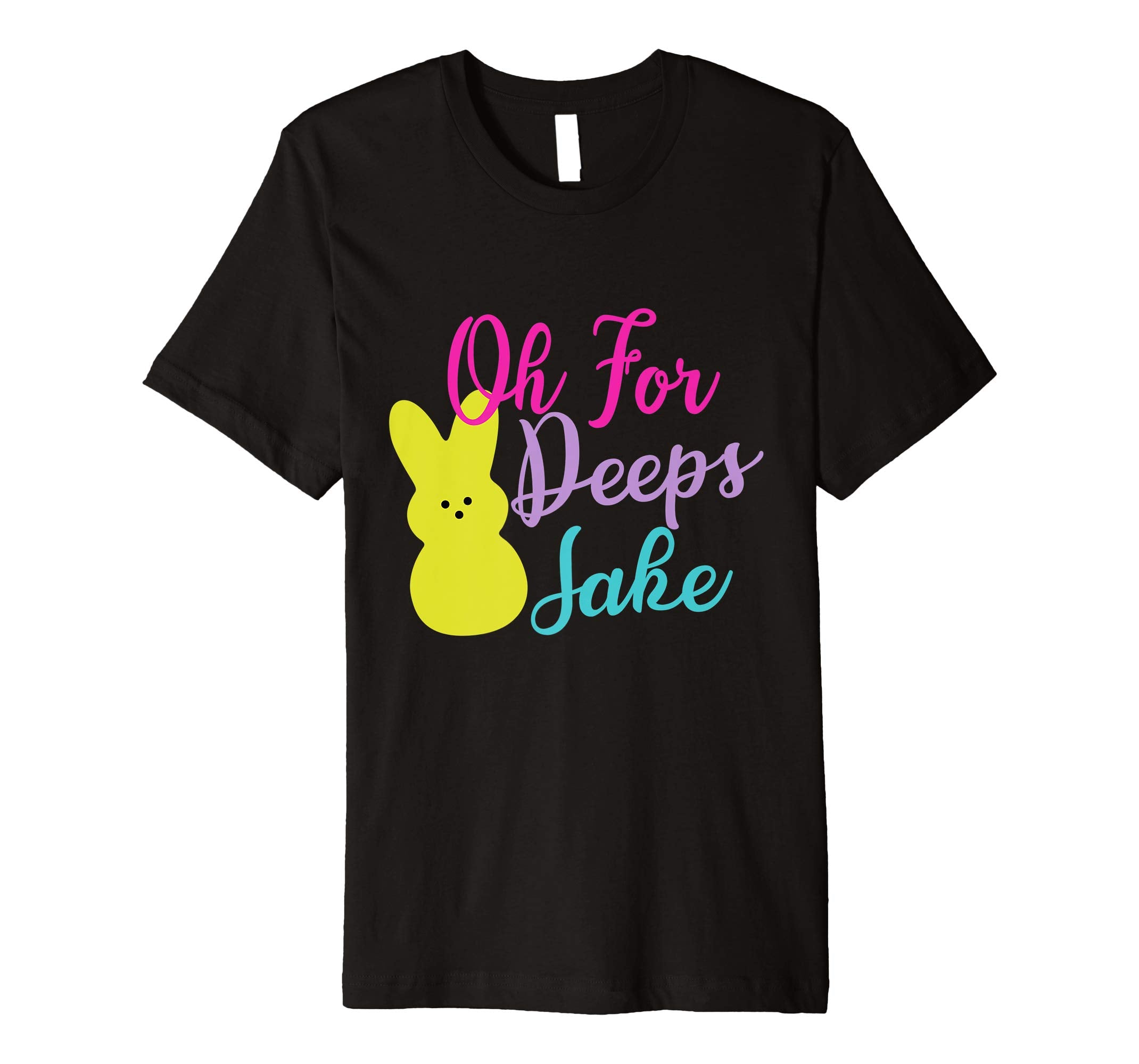 Oh for Deeps Jake Bunny Funny Easter day 2019 t-shirt