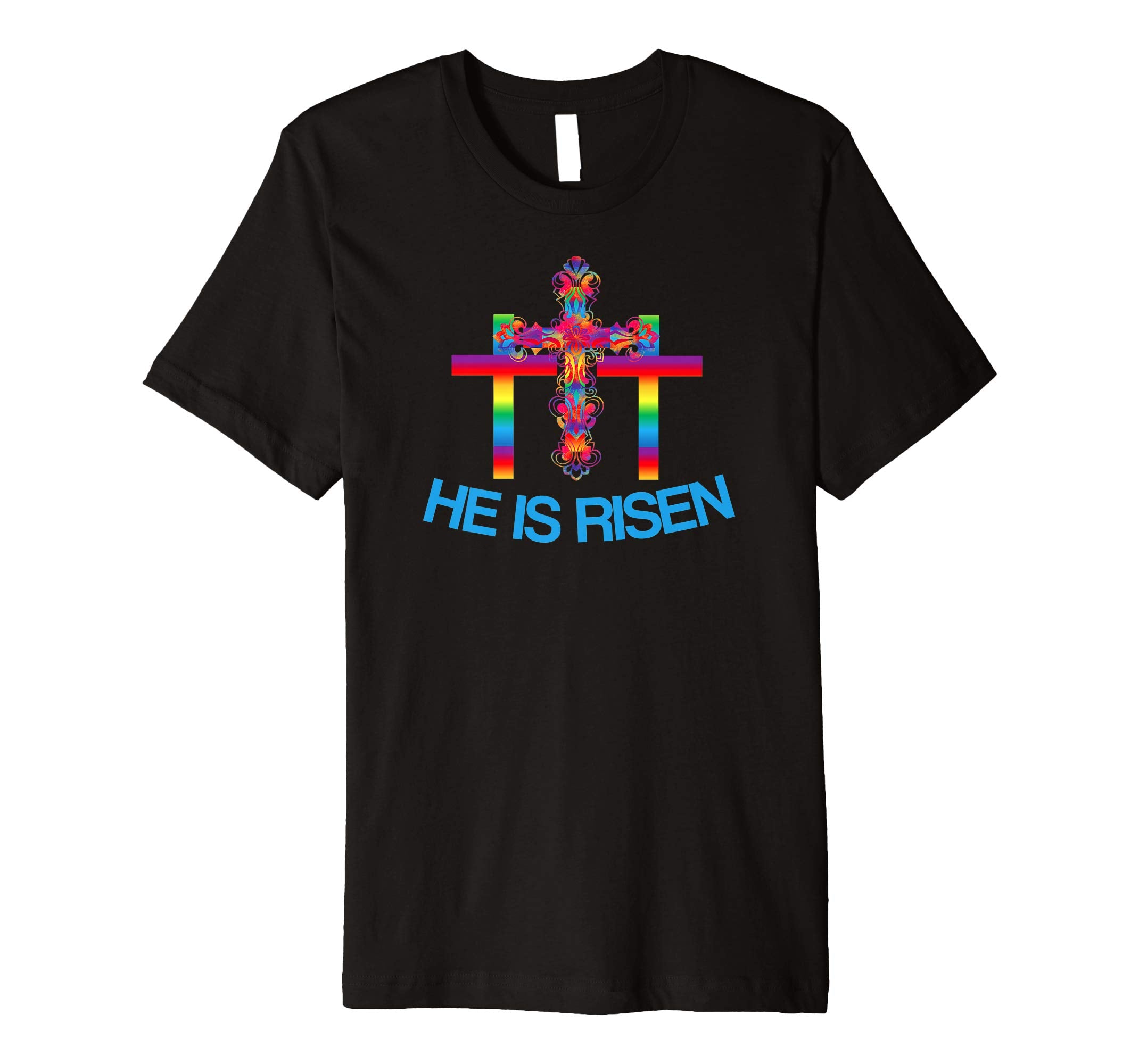 Christian Easter T Shirt Colorful Rainbow Cross-He Is Risen