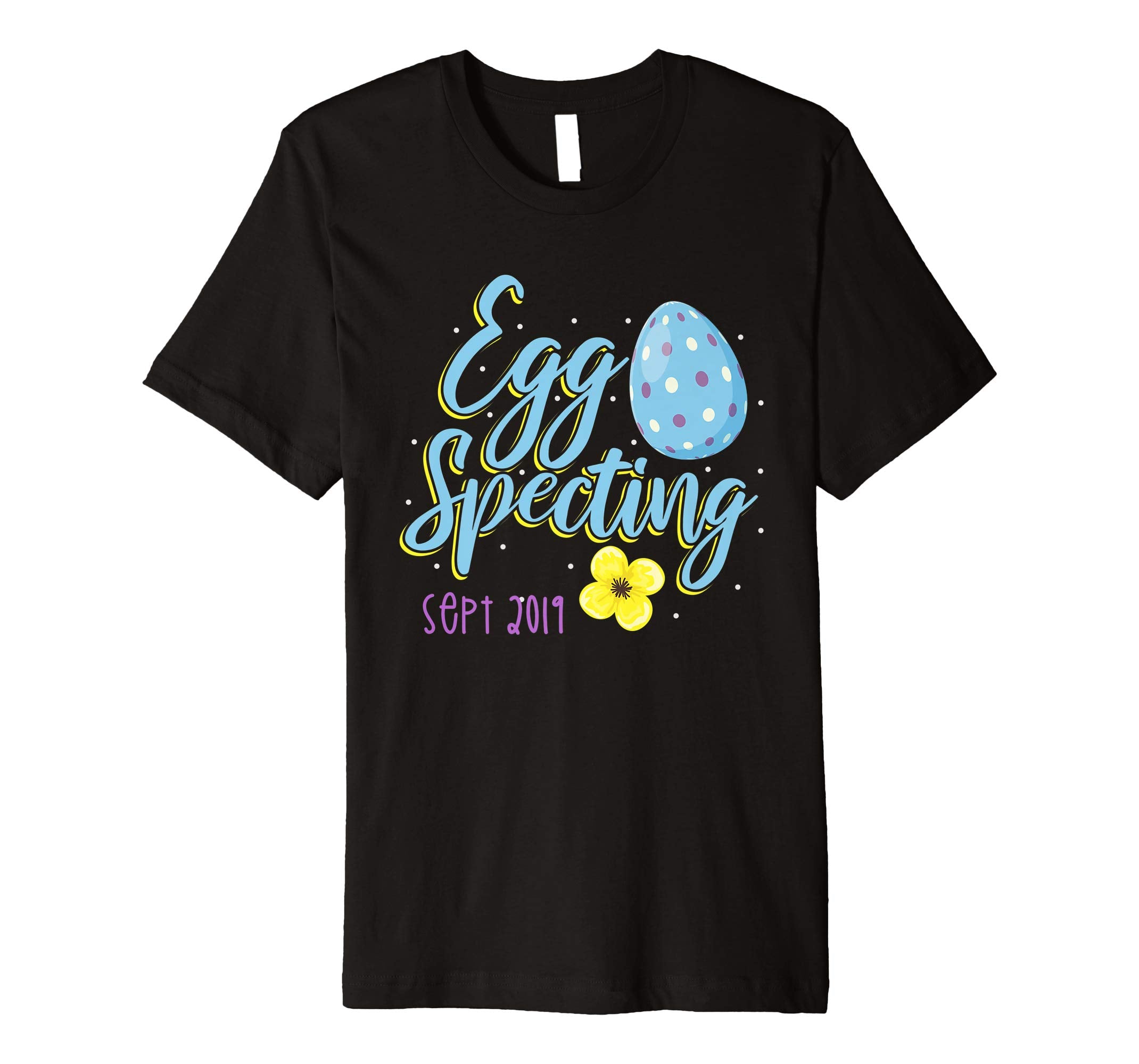 Eggspecting a Baby T Shirt Easter Egg September 2019