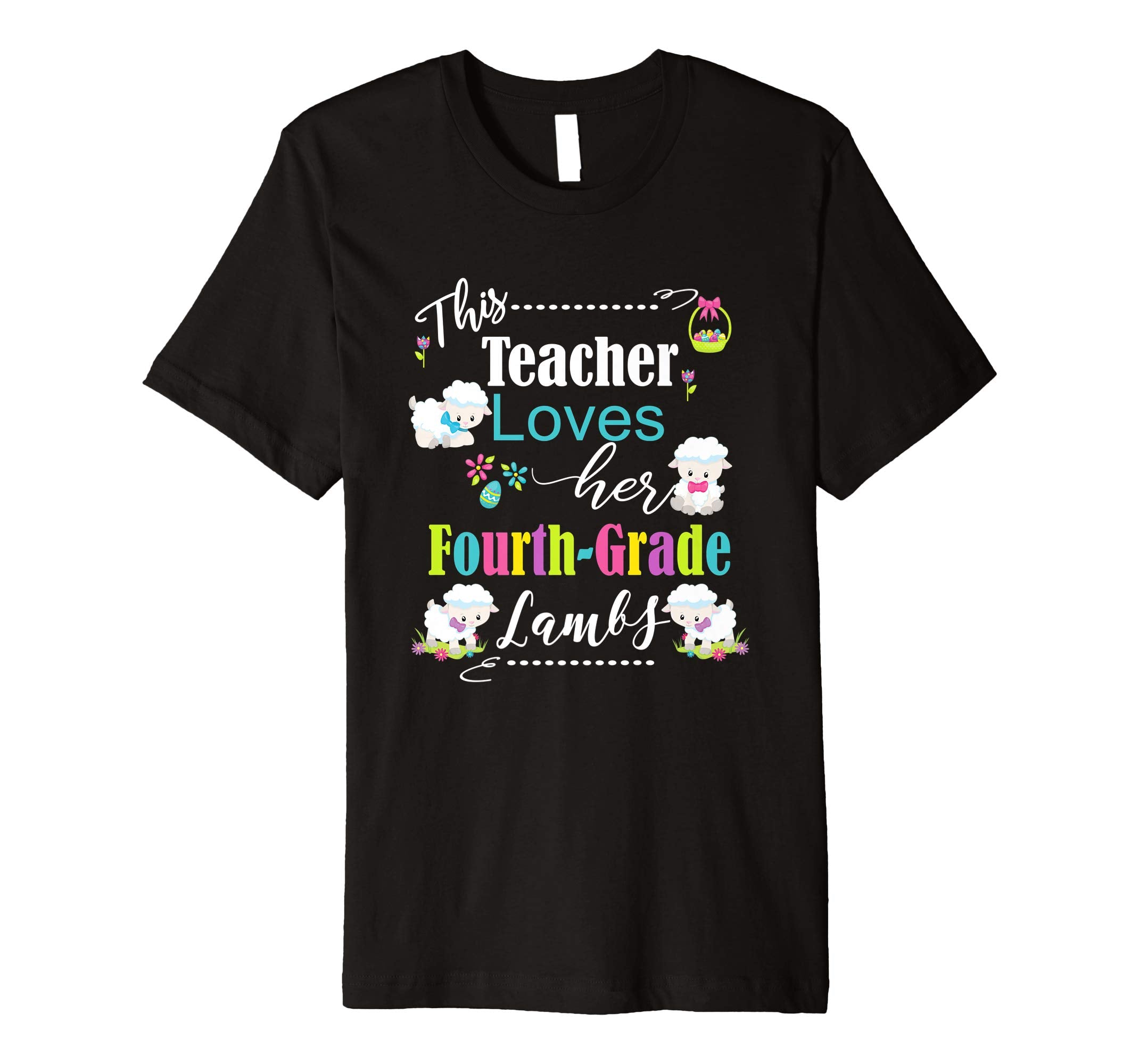 Fourth Grade Teacher Easter School Shirt Cute Love My Lambs