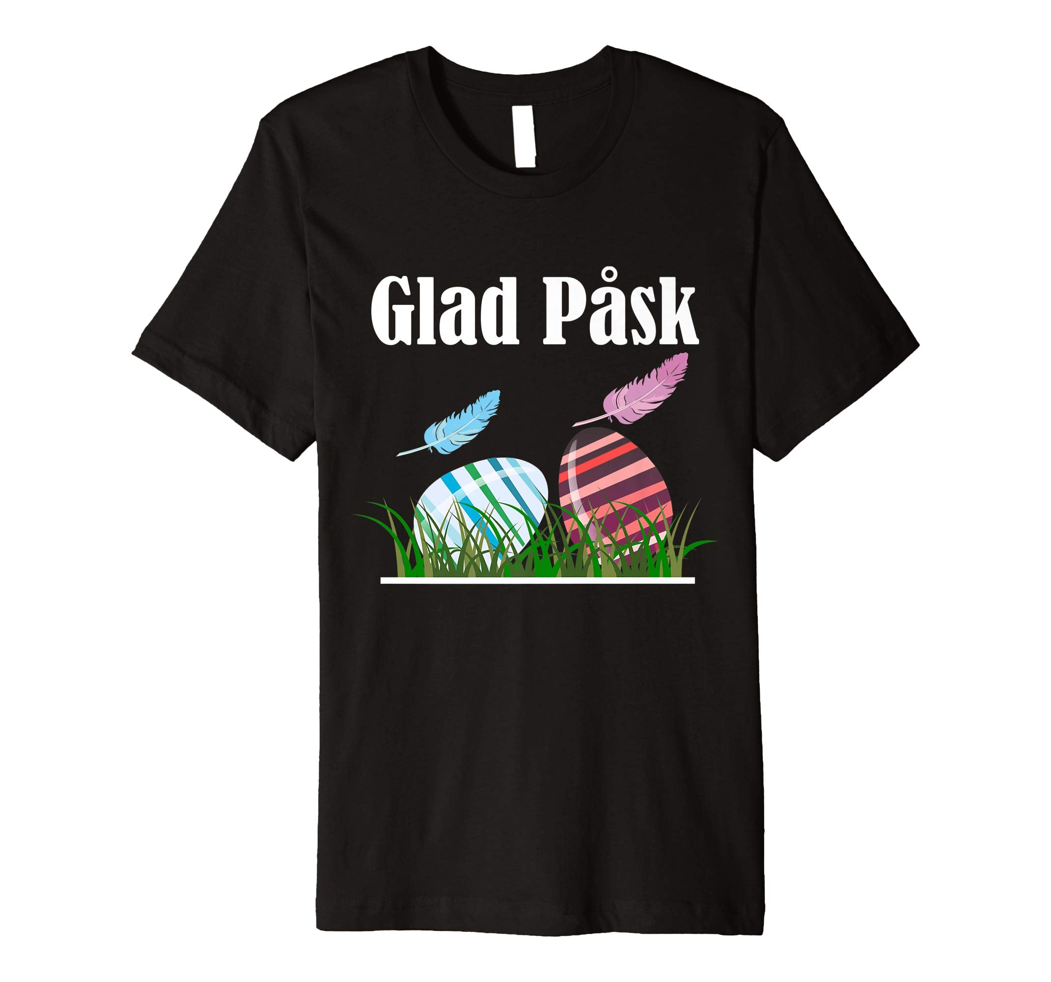 Glad Pask Happy Easter - Swedish Easter Shirt