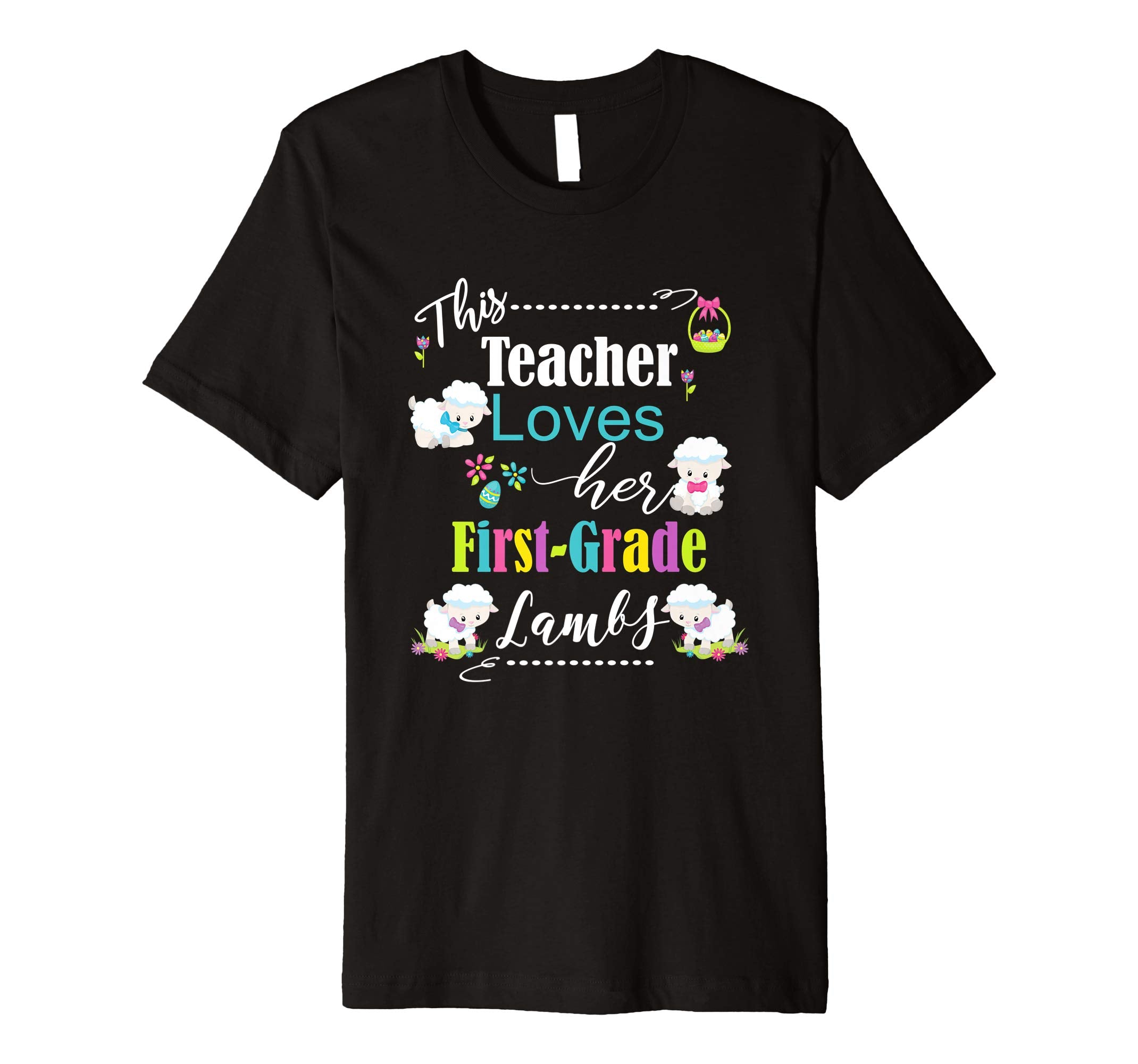 First Grade Easter Teacher Shirt Cute Love My Lambs Tee