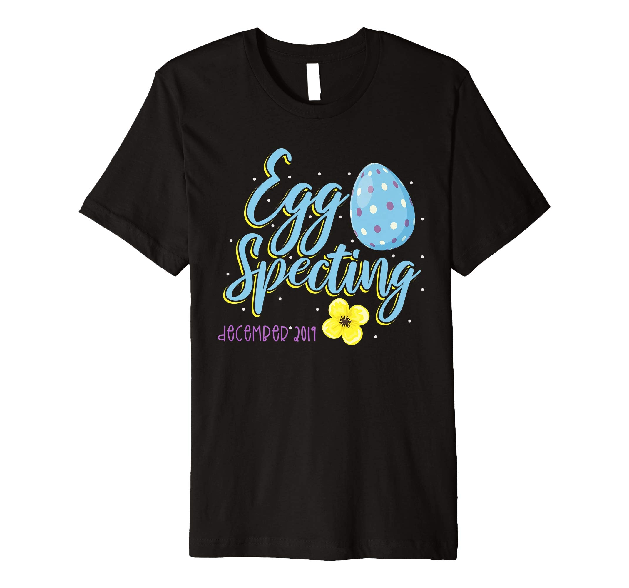 Eggspecting a Baby T Shirt Easter Egg December 2019