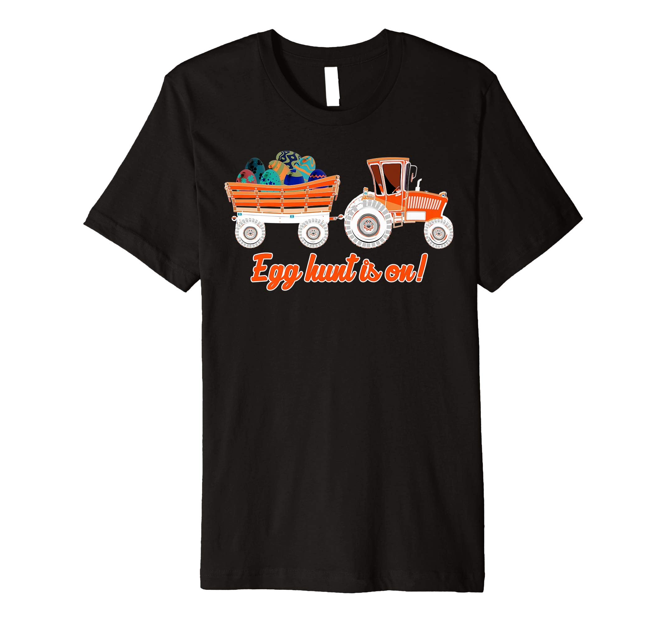 Happy Easter Egg Hunt Is On! Gift T-Shirt For Men &amp; Women