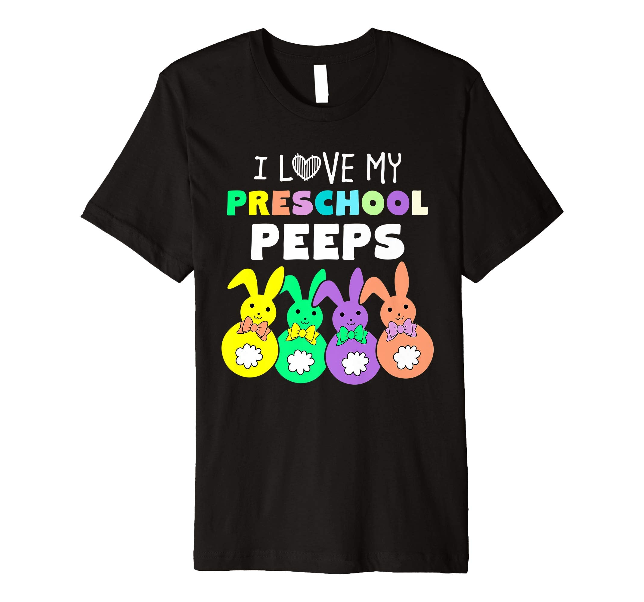 I Love My Preschool Peeps Happy Easter Bunnies Teacher Shirt