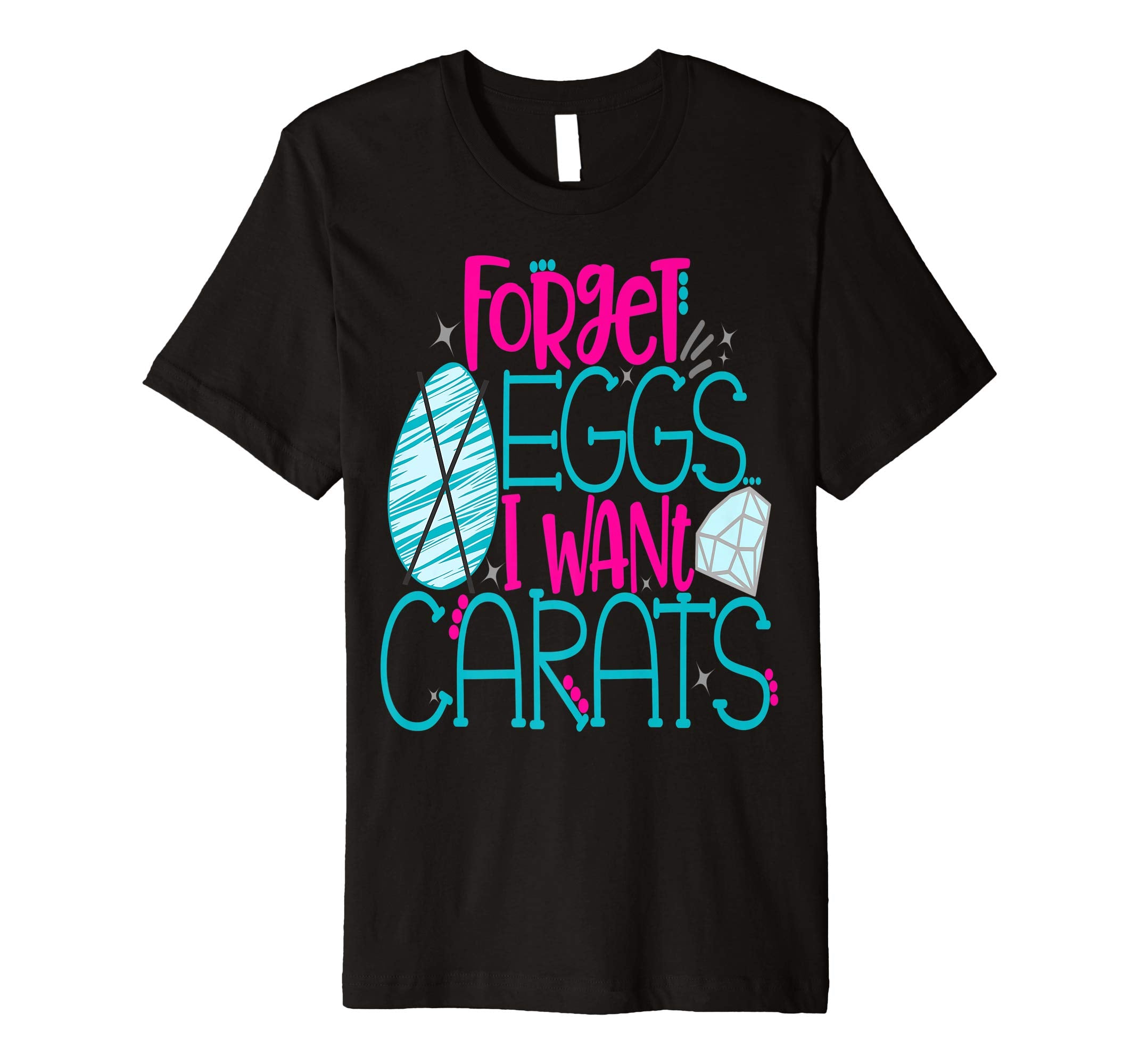 Bride Easter Shirt Forget Eggs Want Carats Engaged Diamond