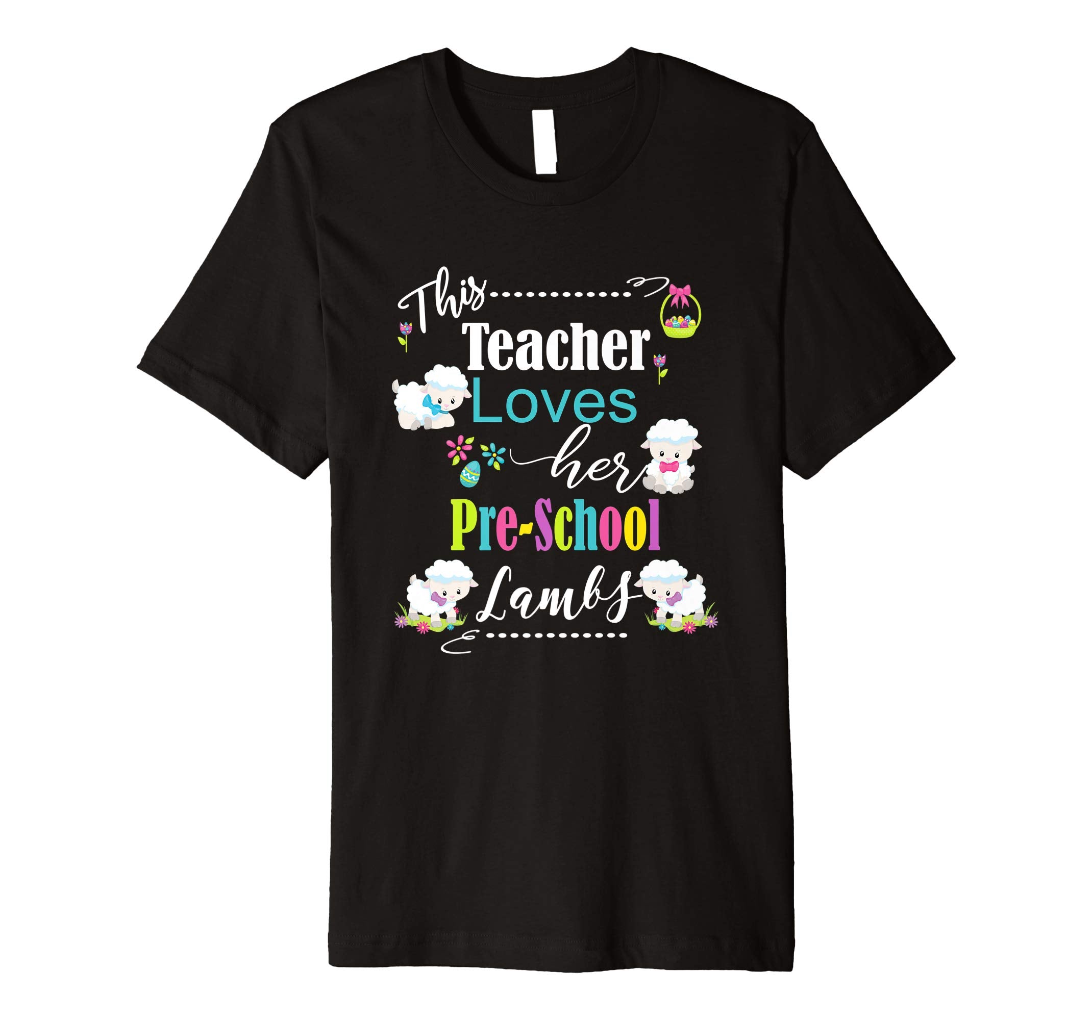 Pre-School Easter Teacher Shirt Cute Love My Lambs Tee